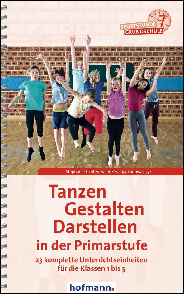 Tanzen, Gestalten, Darstellen in der Primarstufe