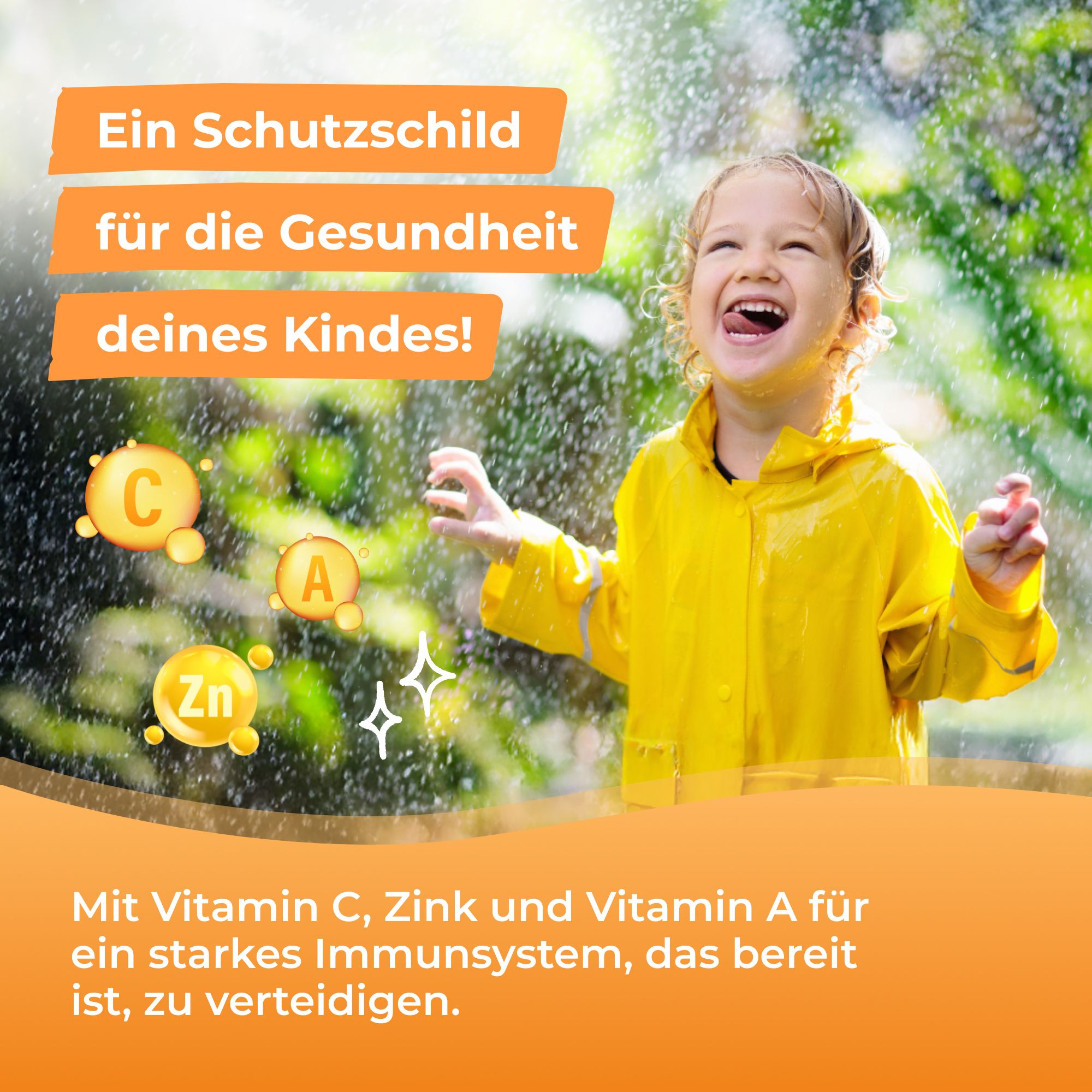 Ein Kind im Regen. Text: "Ein Schutzschild für die Gesundheit deines Kindes!". Symbole: Vitamin C, Zink, Vitamin A.