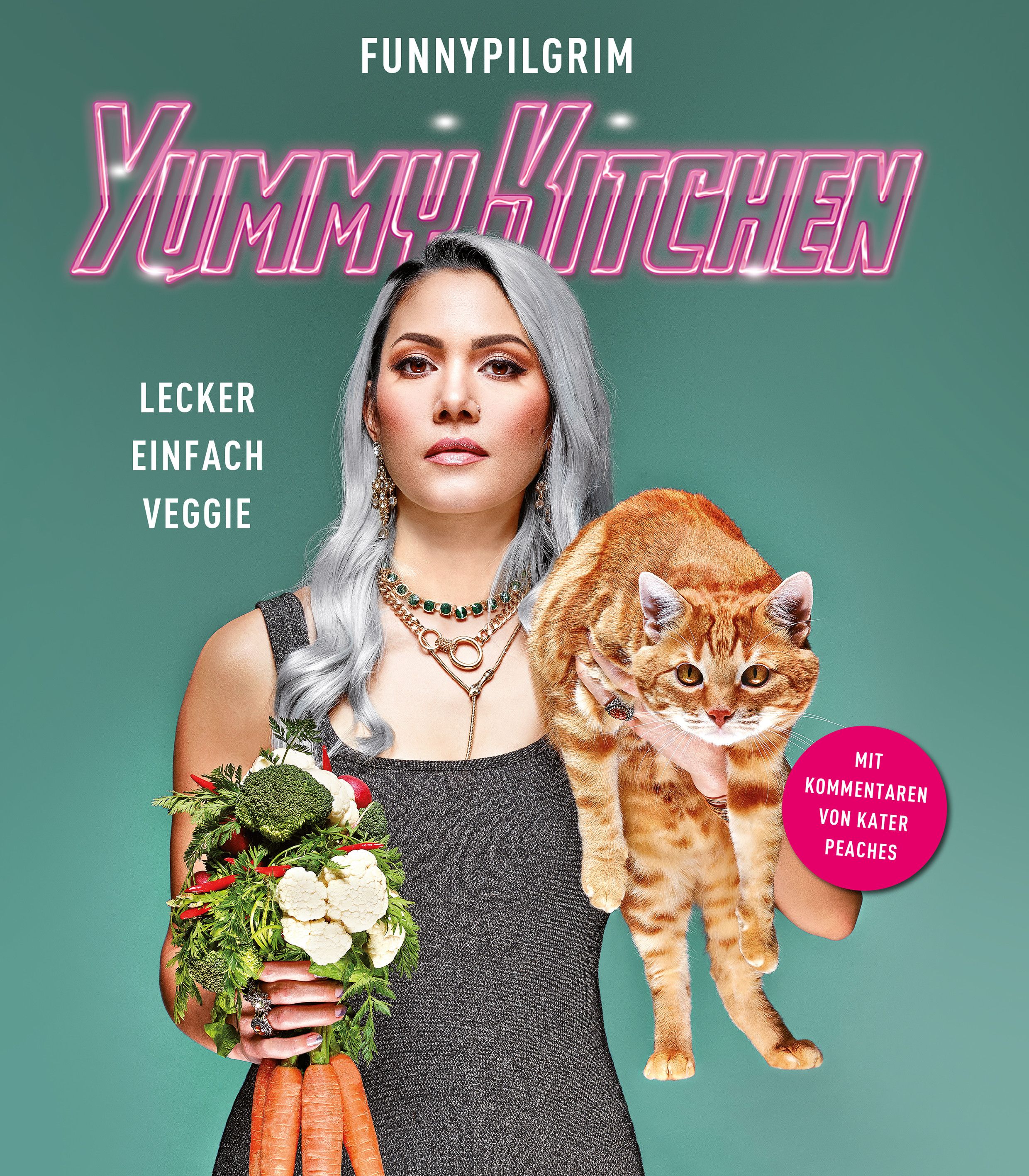 Buchcover mit Titel "YummyKitchen". Frau mit Katze und Gemüse. Text: Lecker, Einfach, Veggie. Pinke Schrift. Mit Kommentaren von Kater Peaches.