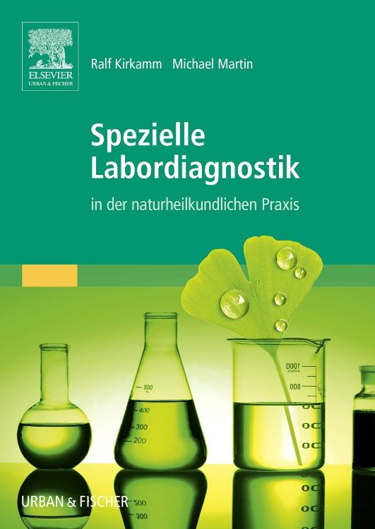 Buchcover: "Spezielle Labordiagnostik in der naturheilkundlichen Praxis". Autoren: Ralf Kirkamm, Michael Martin. Mit Laborgeräten und Blatt.