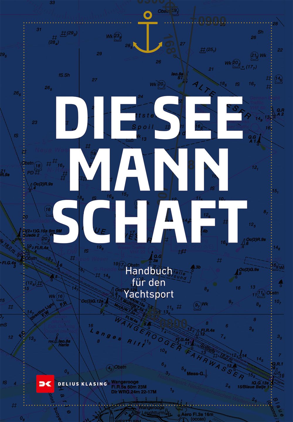 Die Seemannschaft Handbuch für den Yachtsport