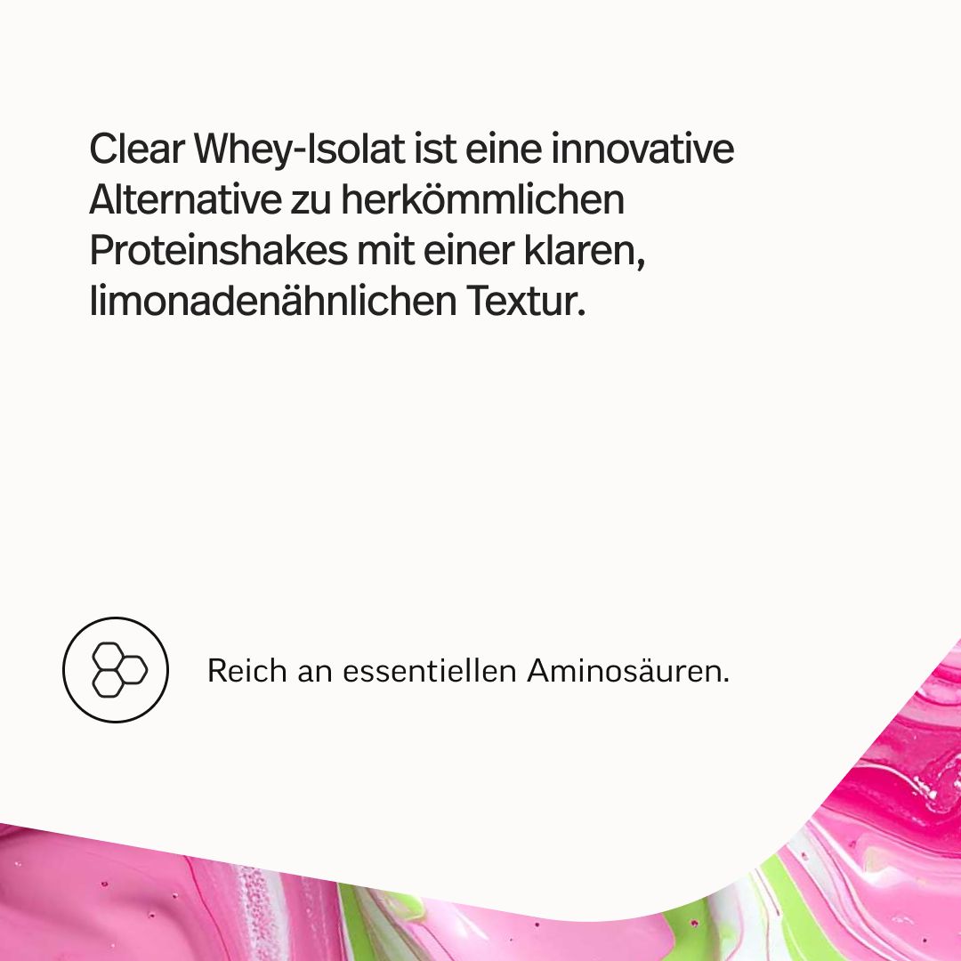 Clear Whey Isolat: Innovative Alternative zu Proteinshakes mit klarer, limonadenähnlicher Textur. Reich an essentiellen Aminosäuren.