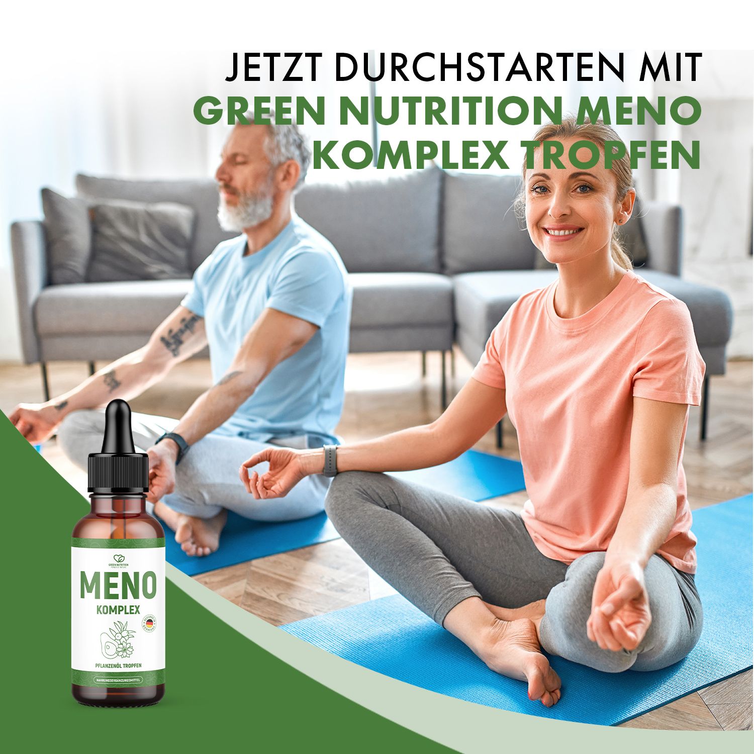 Zwei Personen sitzen auf Yogamatten. Daneben Flasche mit Tropfer. Aufschrift: Meno Komplex. Text: Jetzt durchstarten mit Green Nutrition Meno Komplex Tropfen.
