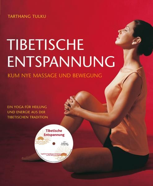 Buchcover mit Titel "Tibetische Entspannung". Frau sitzt, CD liegt daneben. Text: Kum Nye Massage und Bewegung, Yoga für Heilung.