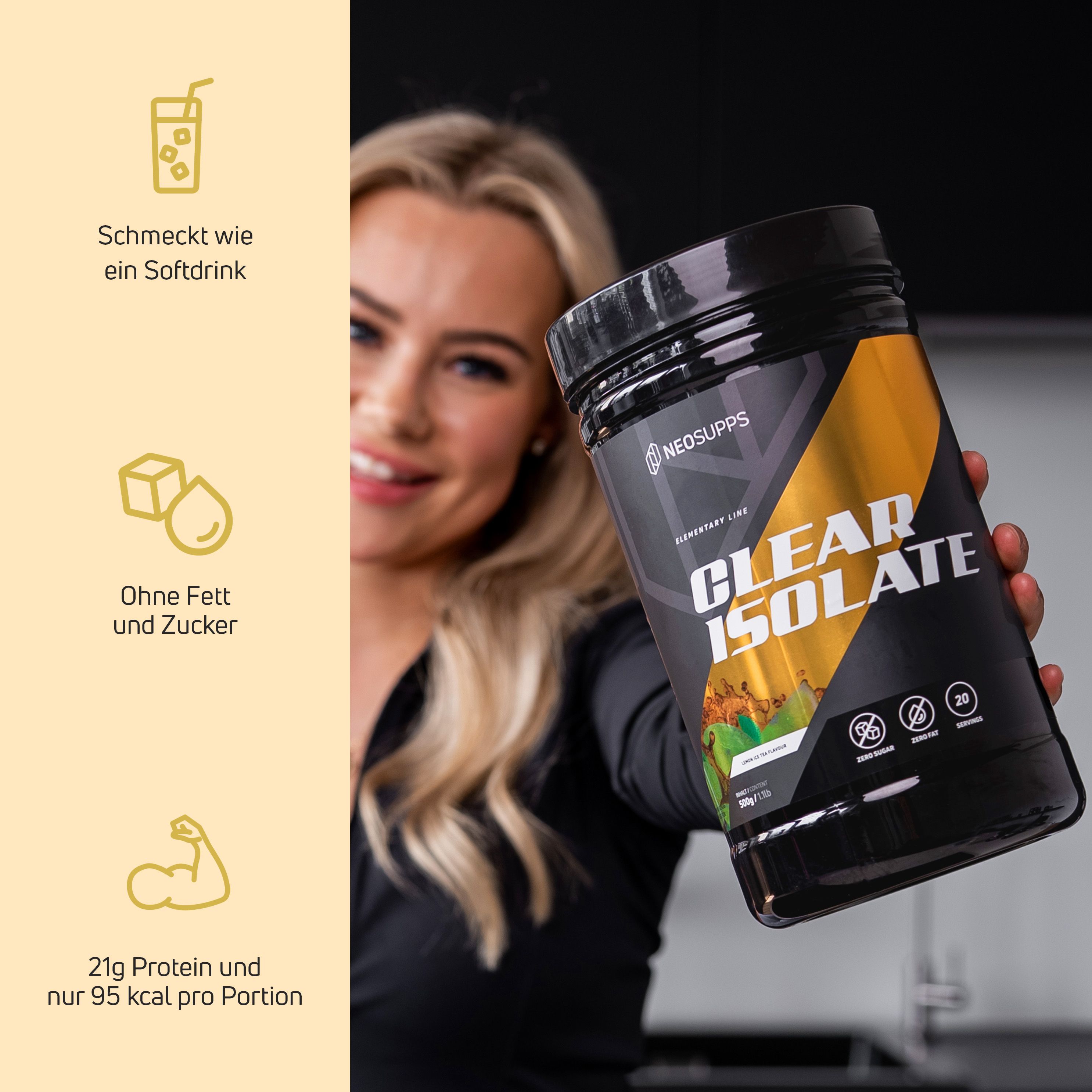 Schwarze Dose mit gelbem Akzent. Aufschrift CLEAR ISOLATE und NEOSUPPS. Frau hält Dose. Text: 21g Protein, 95 kcal.