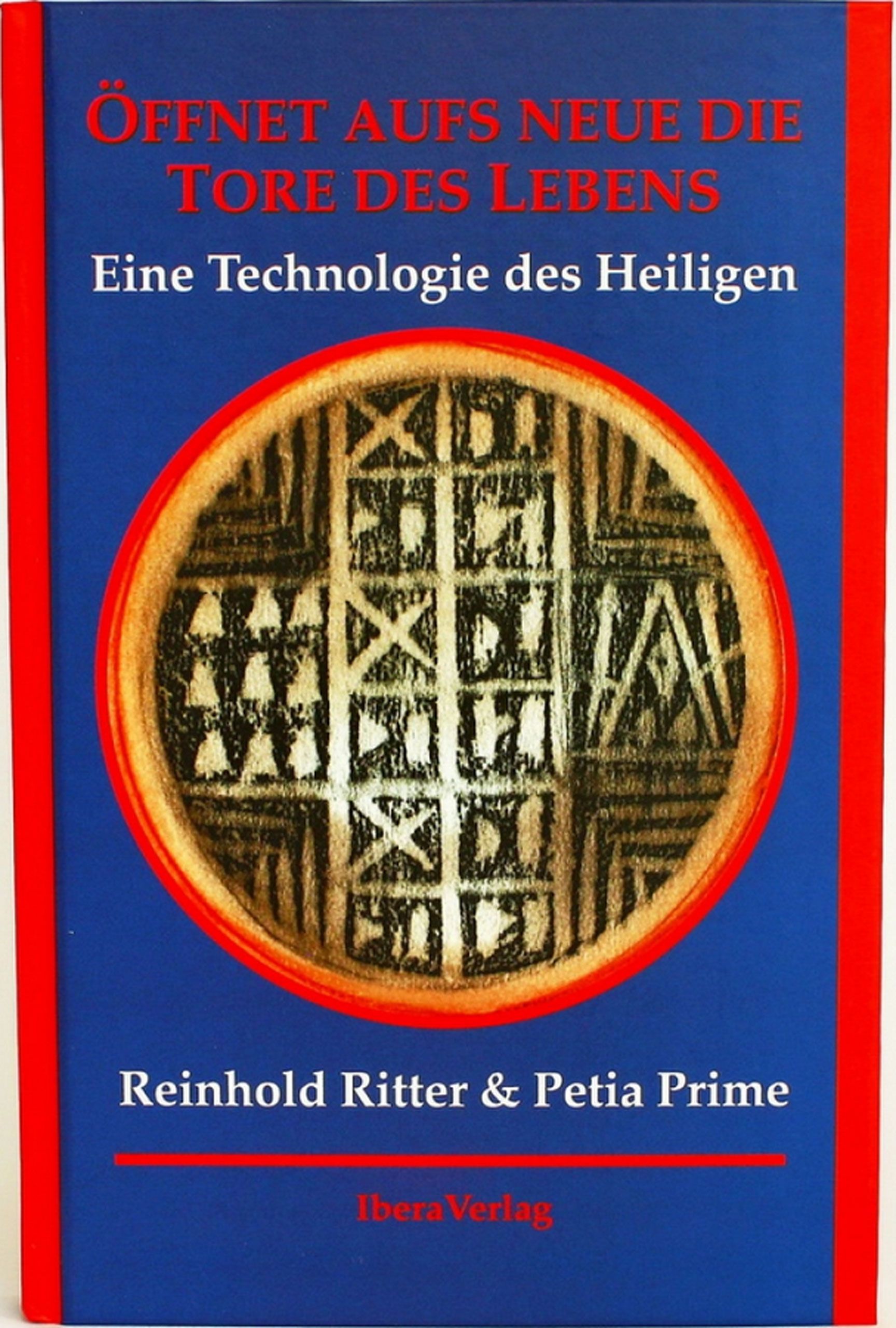 Buchcover mit Titel "Öffnet aufs Neue die Tore des Lebens". Autor: Reinhold Ritter & Petia Prime. Verlag: Ibera Verlag. Blau, rot und braun.