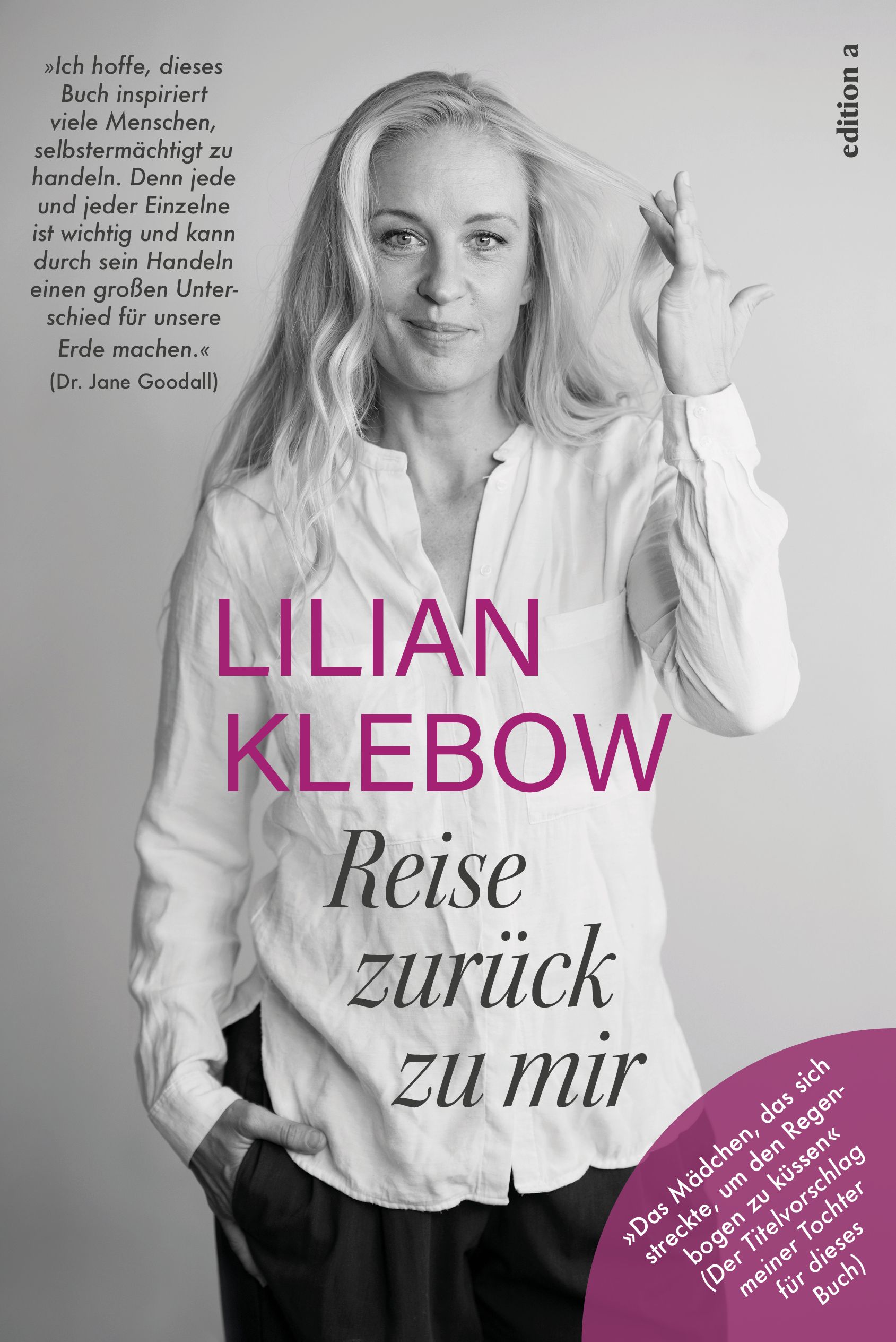 Buchcover mit Lilian Klebow. Titel: Reise zurück zu mir. Autorin und Titel in Pink. Zitat von Jane Goodall.