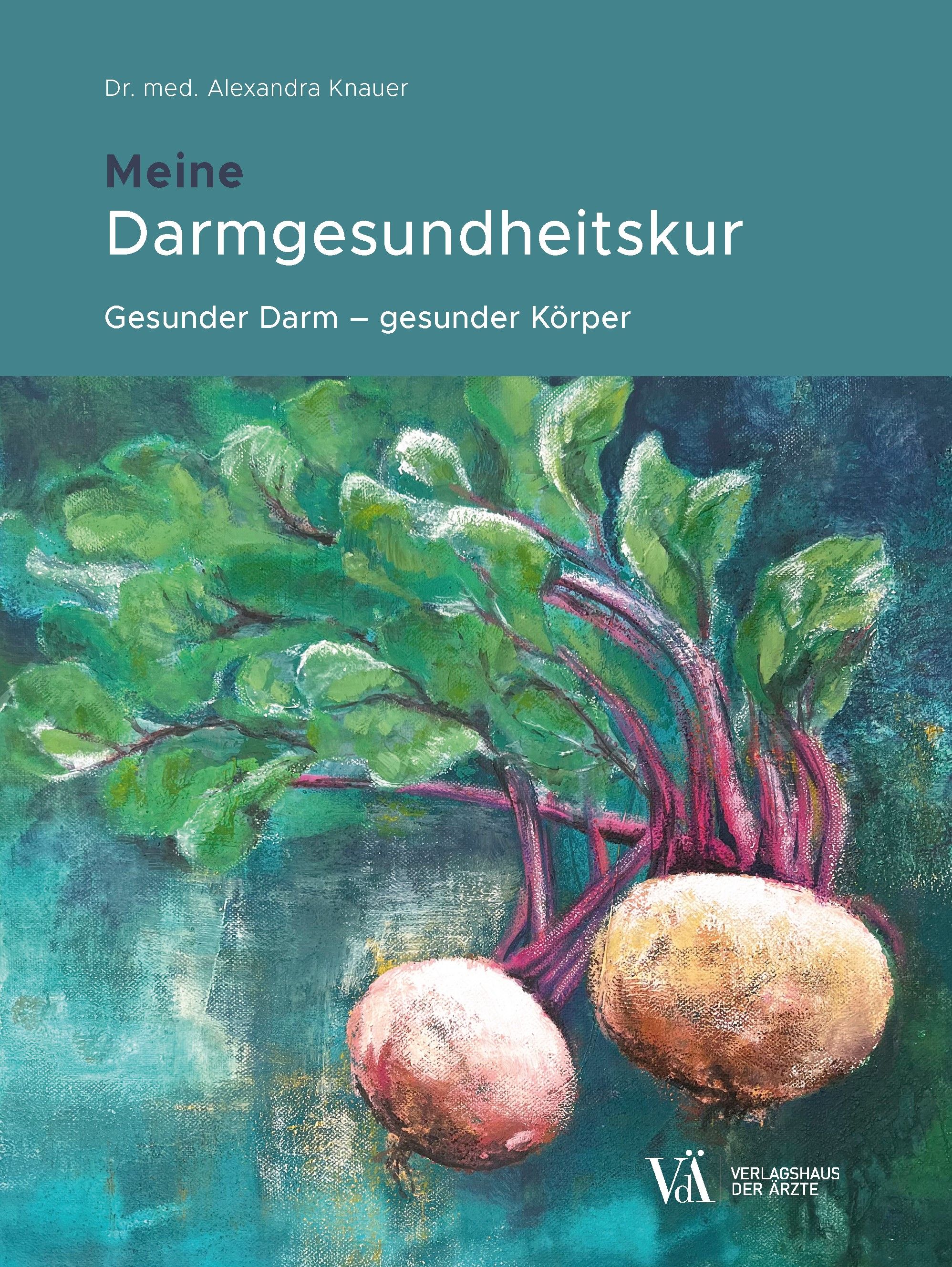 Buchcover: Titel "Meine Darmgesundheitskur". Illustration: Rote Bete auf blau-grünem Hintergrund. Verlag der Ärzte.