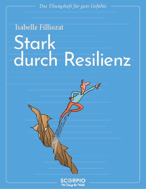 Buchcover: "Stark durch Resilienz" von Isabelle Filliozat. Cartoon einer Person, die über eine Kluft springt. Blauer Hintergrund.