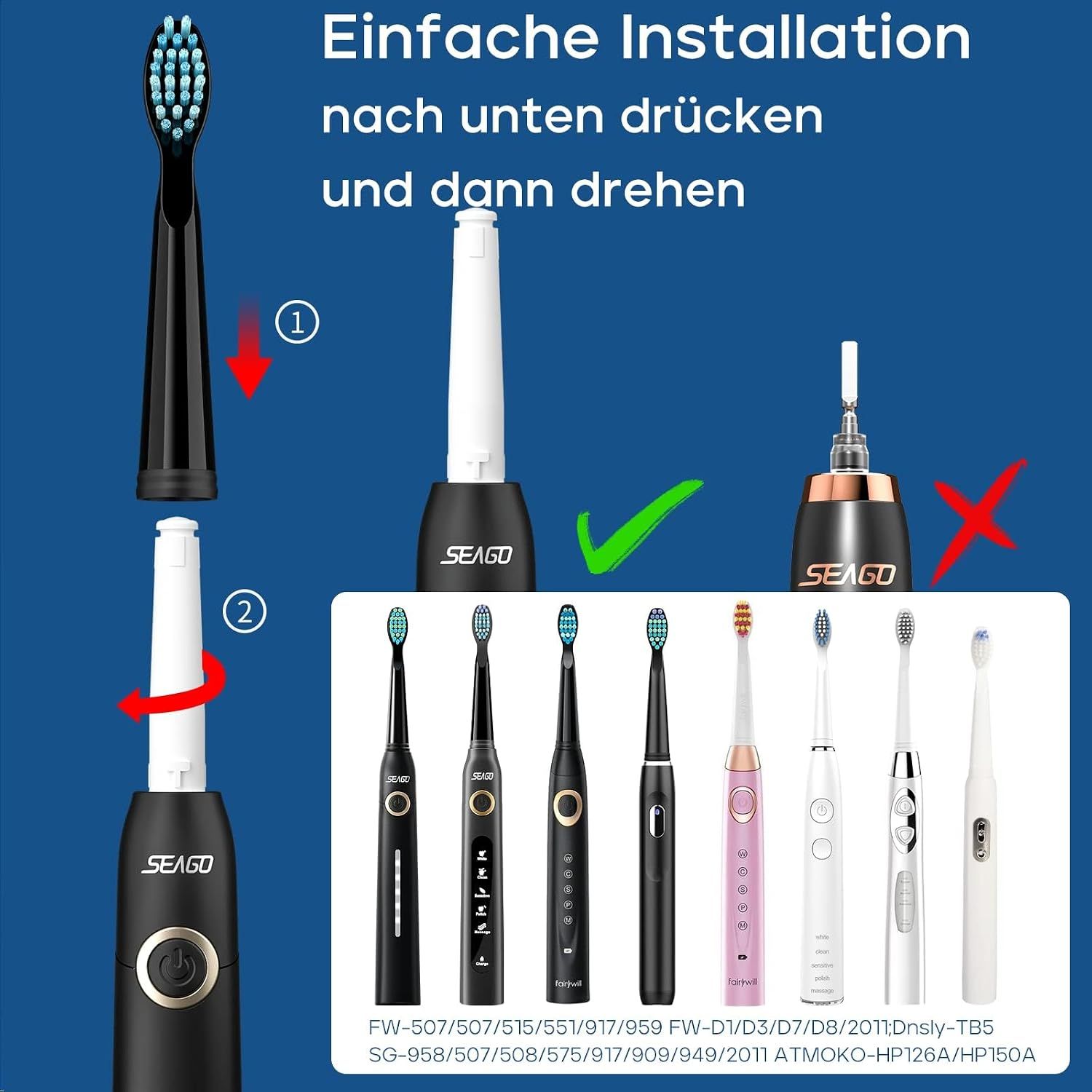 Anleitung zur Montage eines SEAGO Zahnbürstenkopfes auf verschiedenen Griffen.