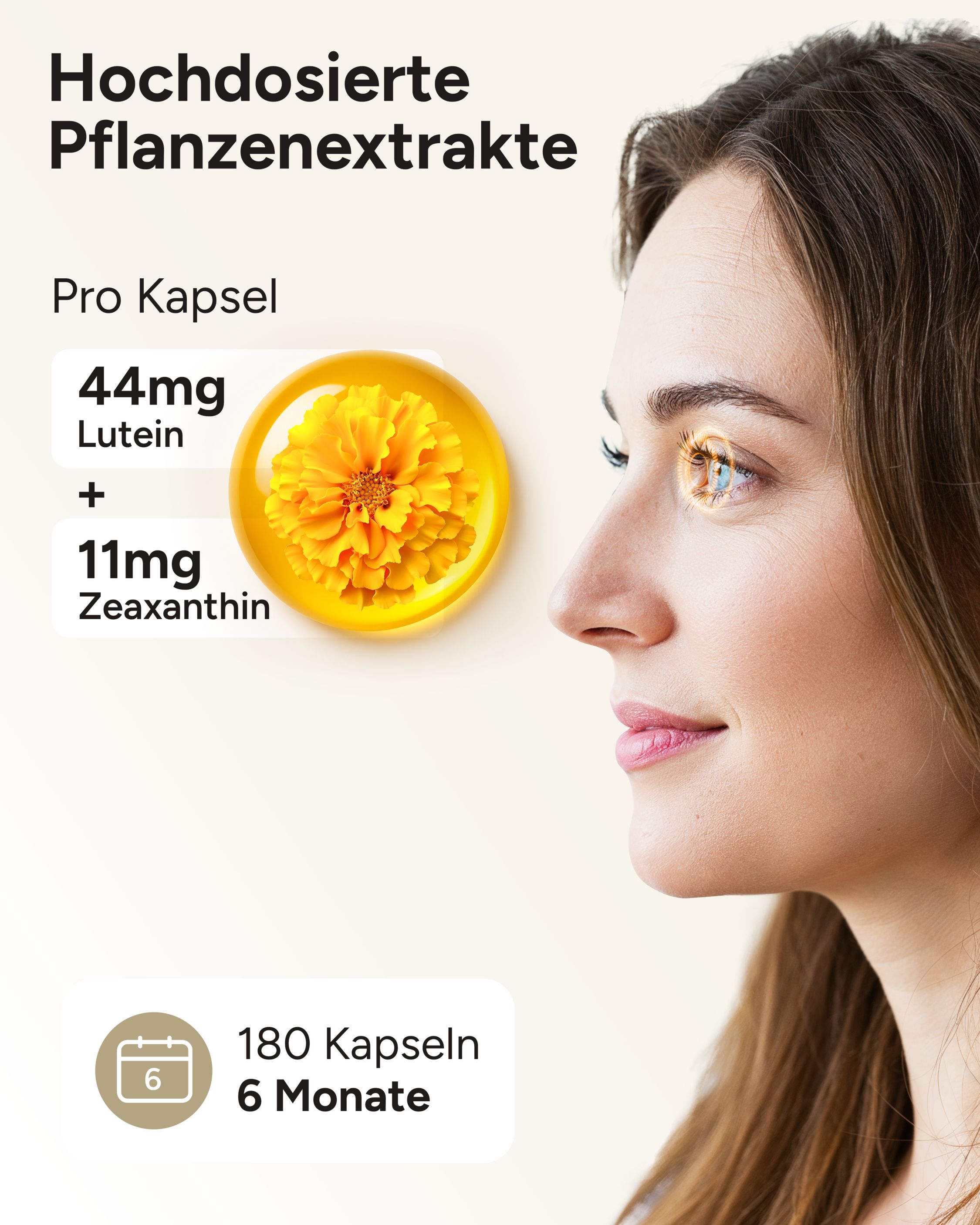 Frau im Profil. Kapsel mit Lutein und Zeaxanthin. Text: 44mg Lutein, 11mg Zeaxanthin. 180 Kapseln, 6 Monate.