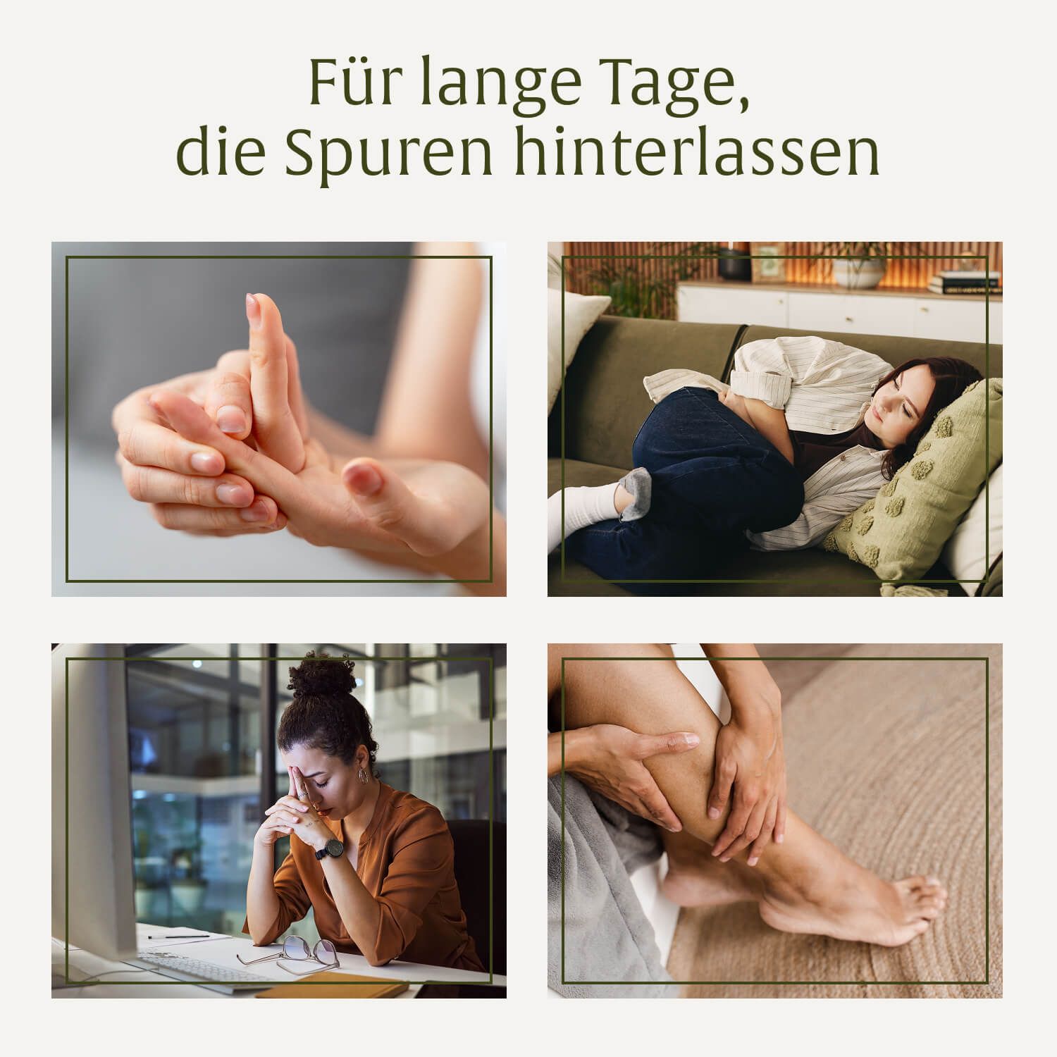 Bilder zeigen Hände, Bauchschmerzen, Müdigkeit und geschwollene Beine.