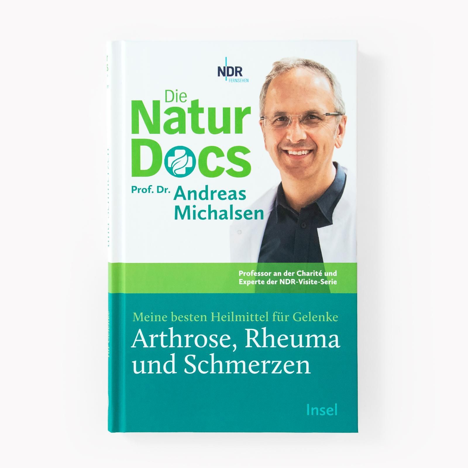 Die Natur-Docs - Meine besten Heilmittel für Gelenke. Arthrose, Rheuma und Schmerzen