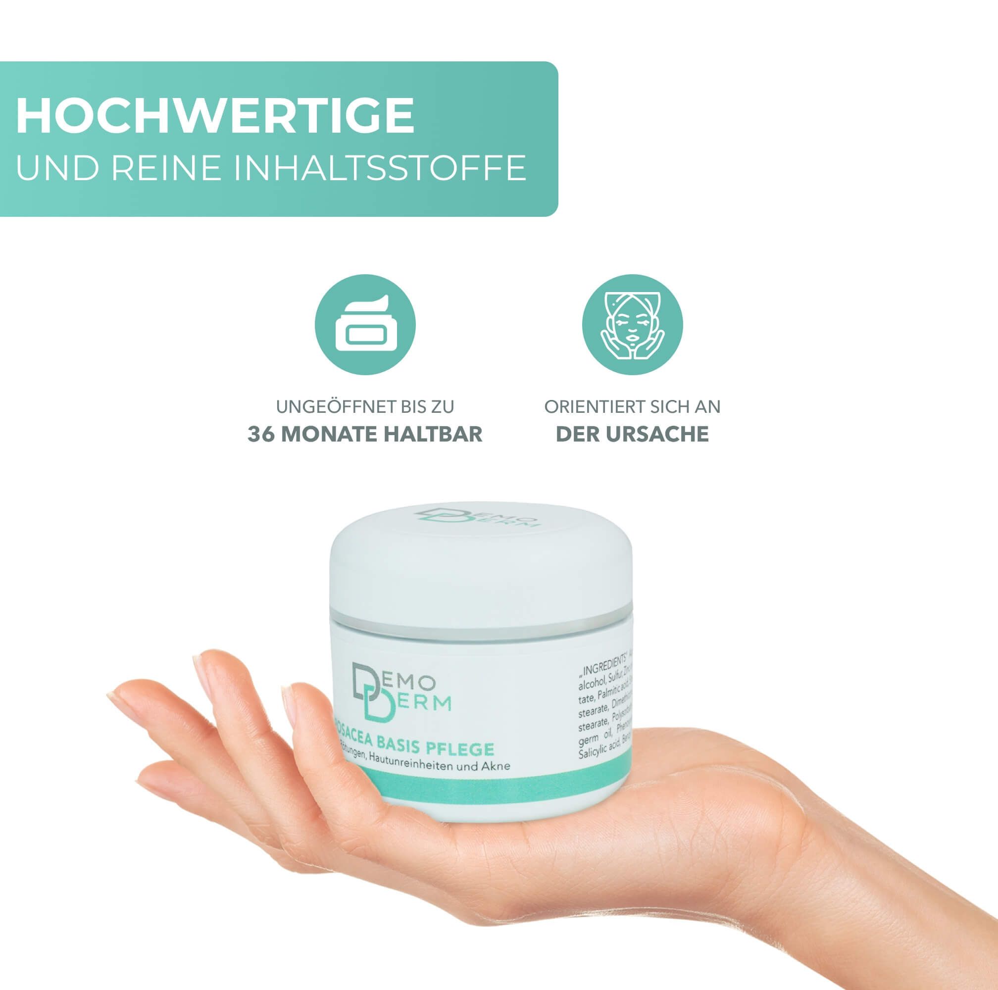 Creme-Dose in Hand. Dose weiß mit grünem Band, Schriftzug DemoDerm, Rosacea Basis Pflege. Text: Hochwertige und reine Inhaltsstoffe. Haltbarkeit.