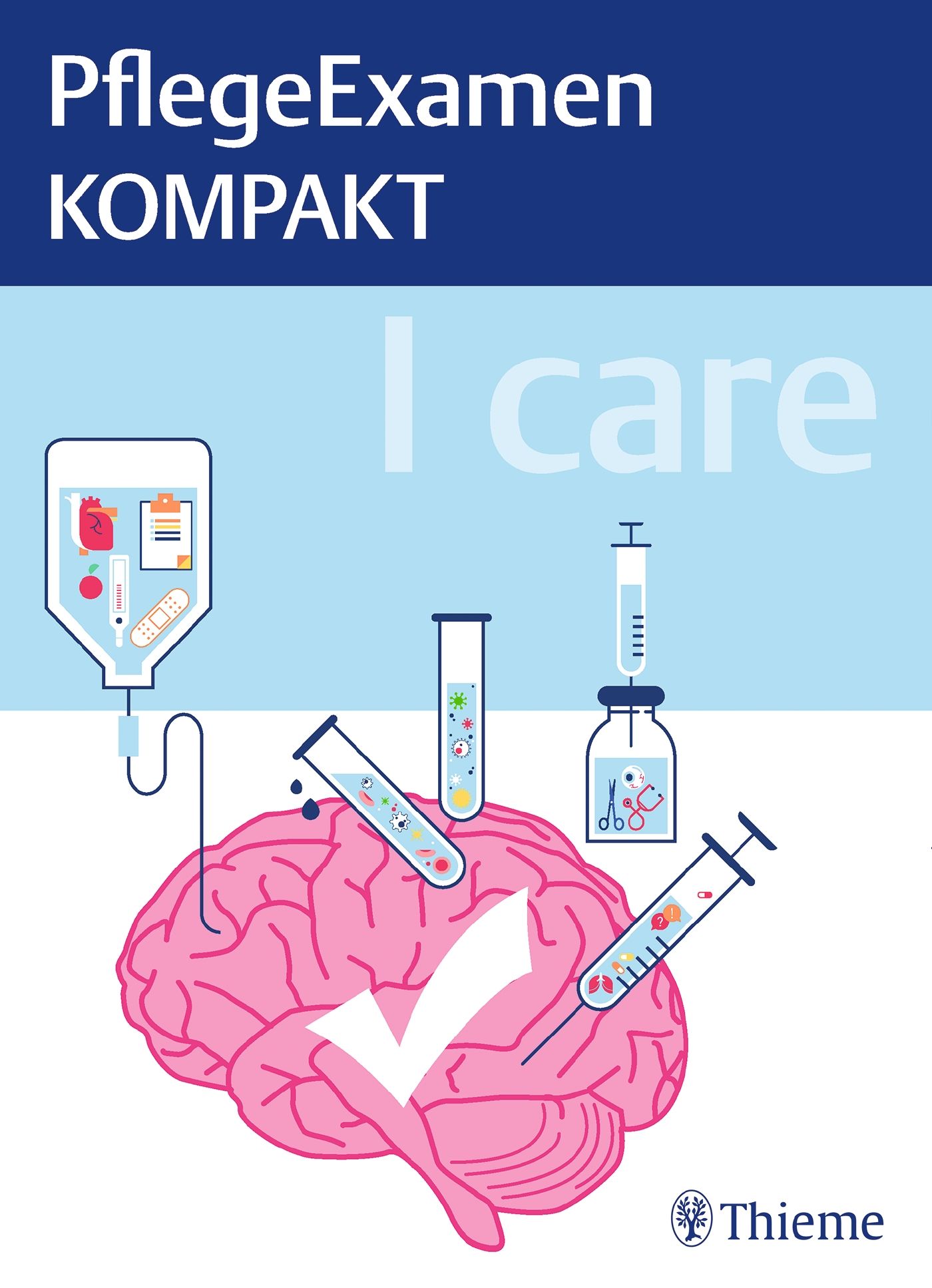 I care   PflegeExamen KOMPAKT