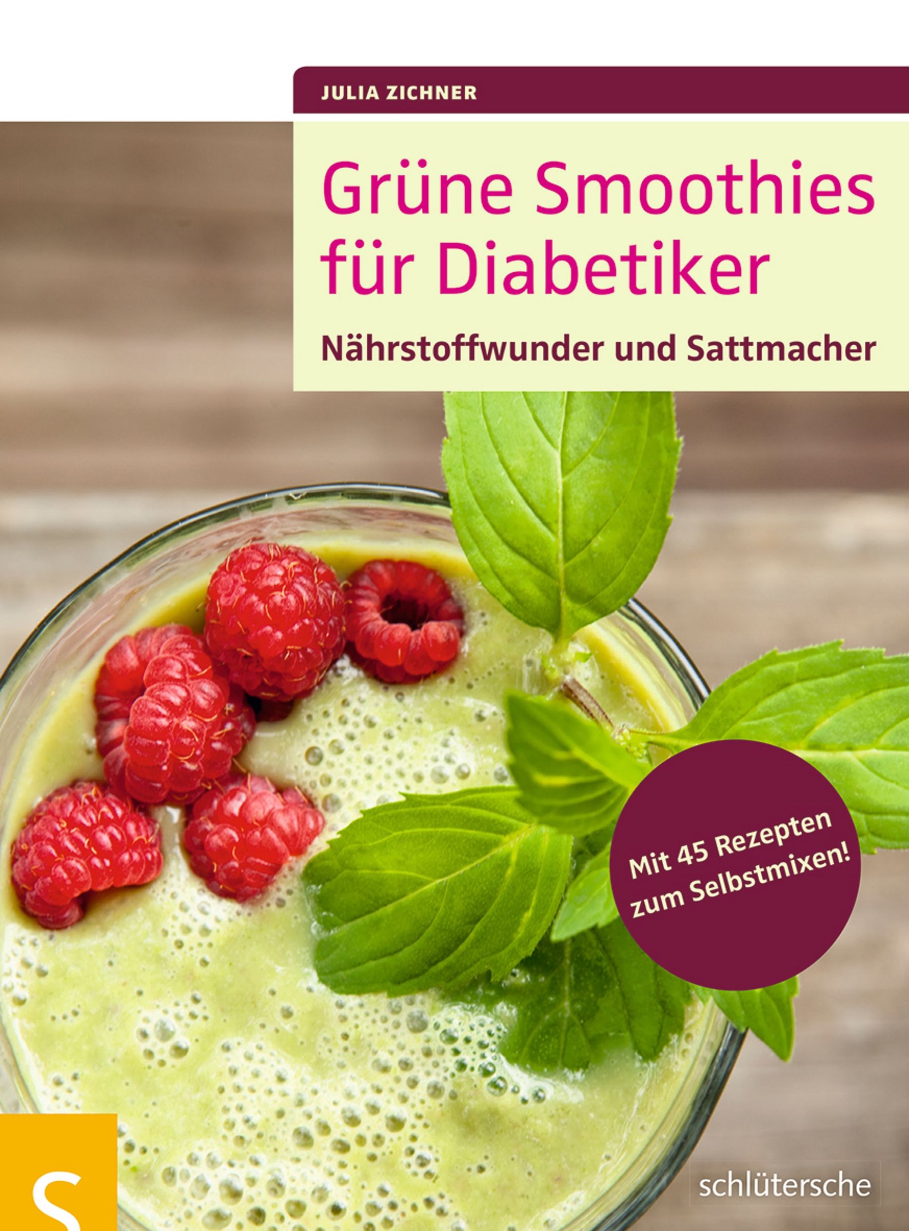 Buchcover mit Titel: Grüne Smoothies für Diabetiker. Smoothie mit Himbeeren und Minze im Glas. Aufschrift: Mit 45 Rezepten zum Selbstmixen!