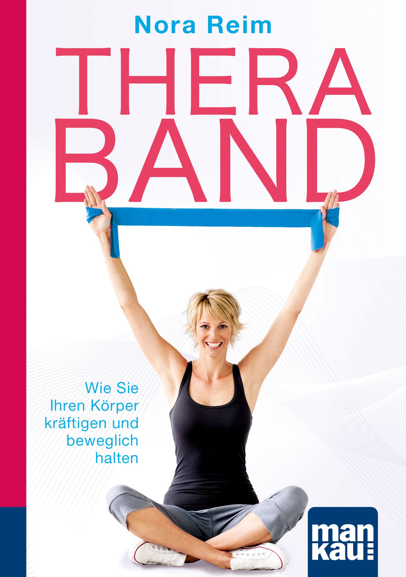 Thera Band  Kompakt Ratgeber