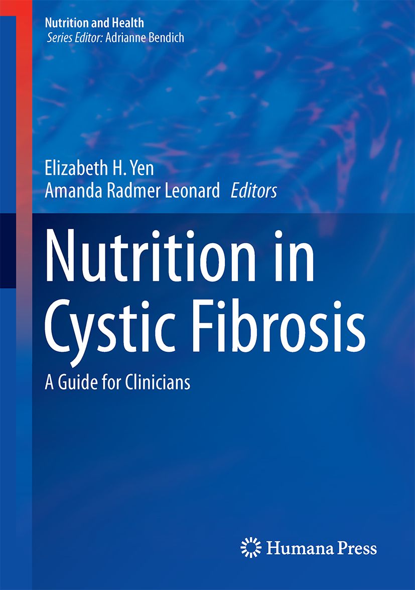 Buchcover: "Nutrition in Cystic Fibrosis". Titel in Weiß auf blauem Hintergrund. Herausgeber: Elizabeth H. Yen, Amanda Radmer Leonard. Humana Press.