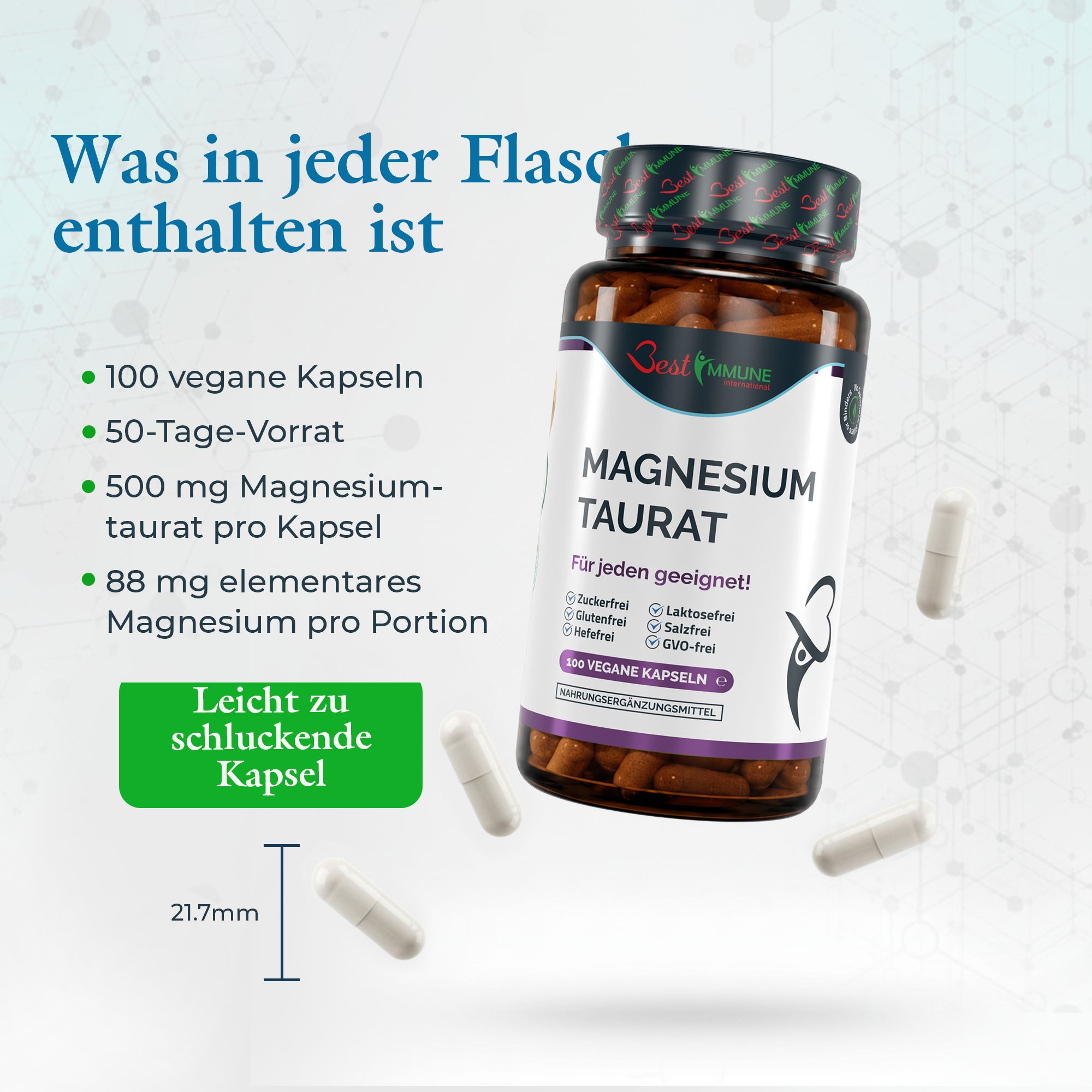 Flasche mit Magnesium Taurat-Kapseln, daneben Auflistung von 100 veganen Kapseln und 500 mg Magnesium.