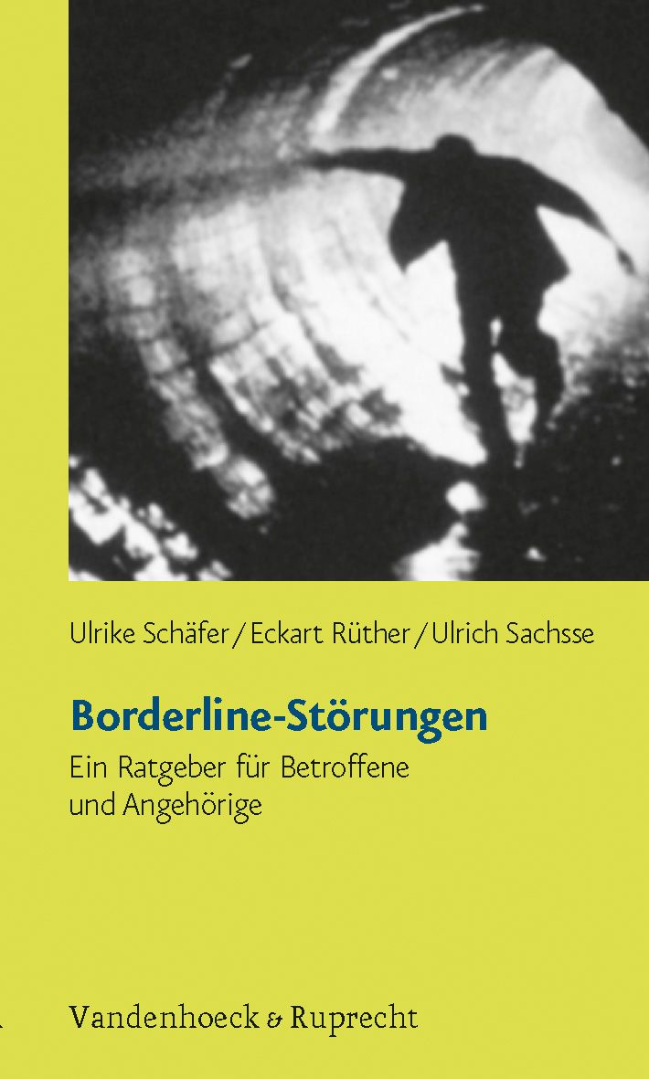 Buchcover mit Titel "Borderline-Störungen". Autoren: Schäfer, Rüther, Sachsse. Verlag Vandenhoeck & Ruprecht. Abbildung: Silhouette einer Person.