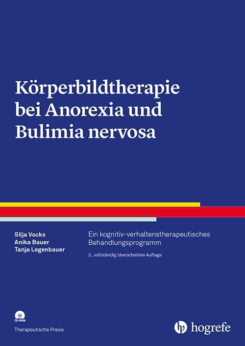 Körperbildtherapie bei Anorexia und Bulimia nervosa, mit CD-ROM Ein kognitiv-verhaltenstherapeuti...