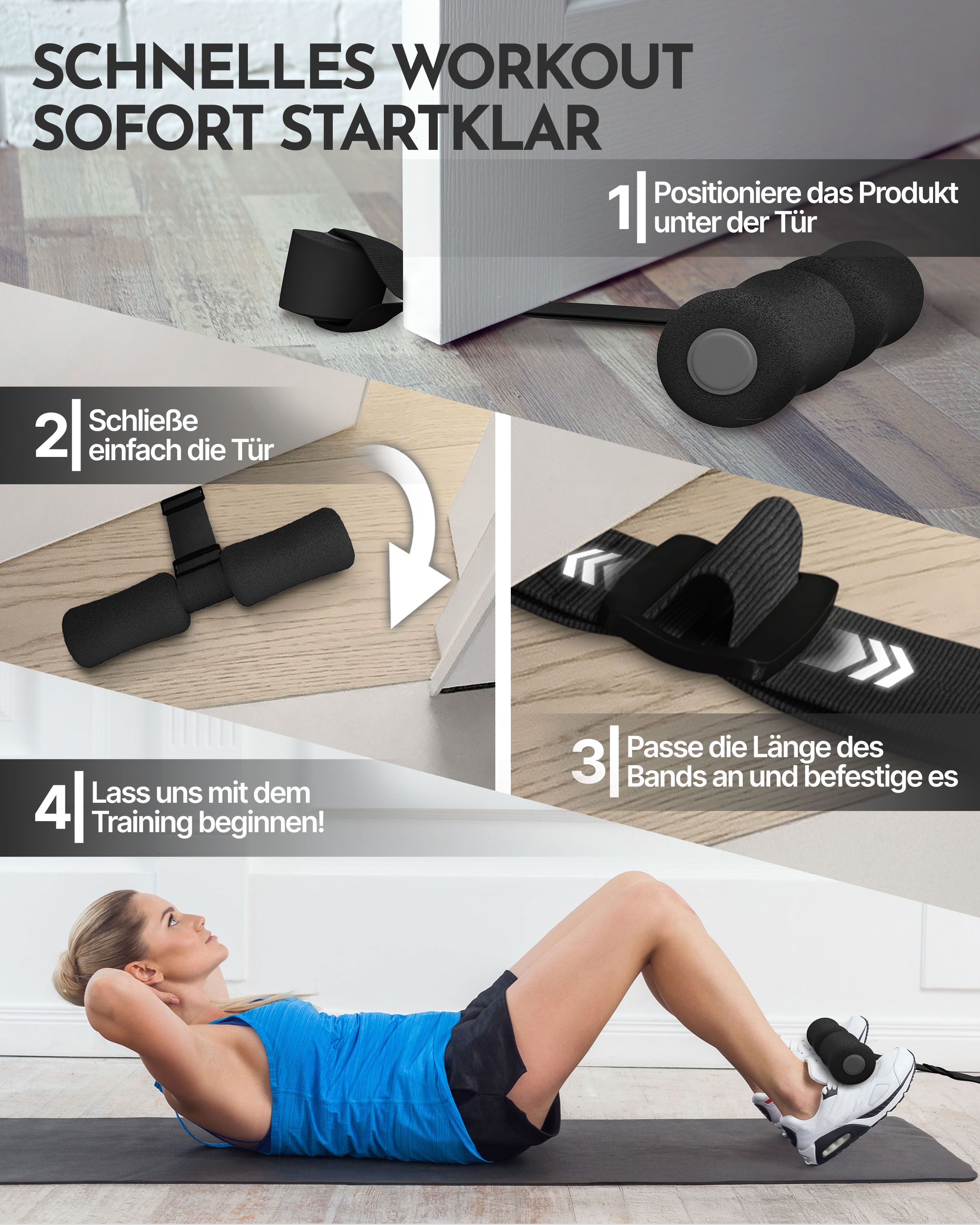 Anleitung zur Nutzung des Trainingsgeräts. Positionieren, Tür schließen, Band anpassen, Training beginnen. Frau macht Sit-ups.