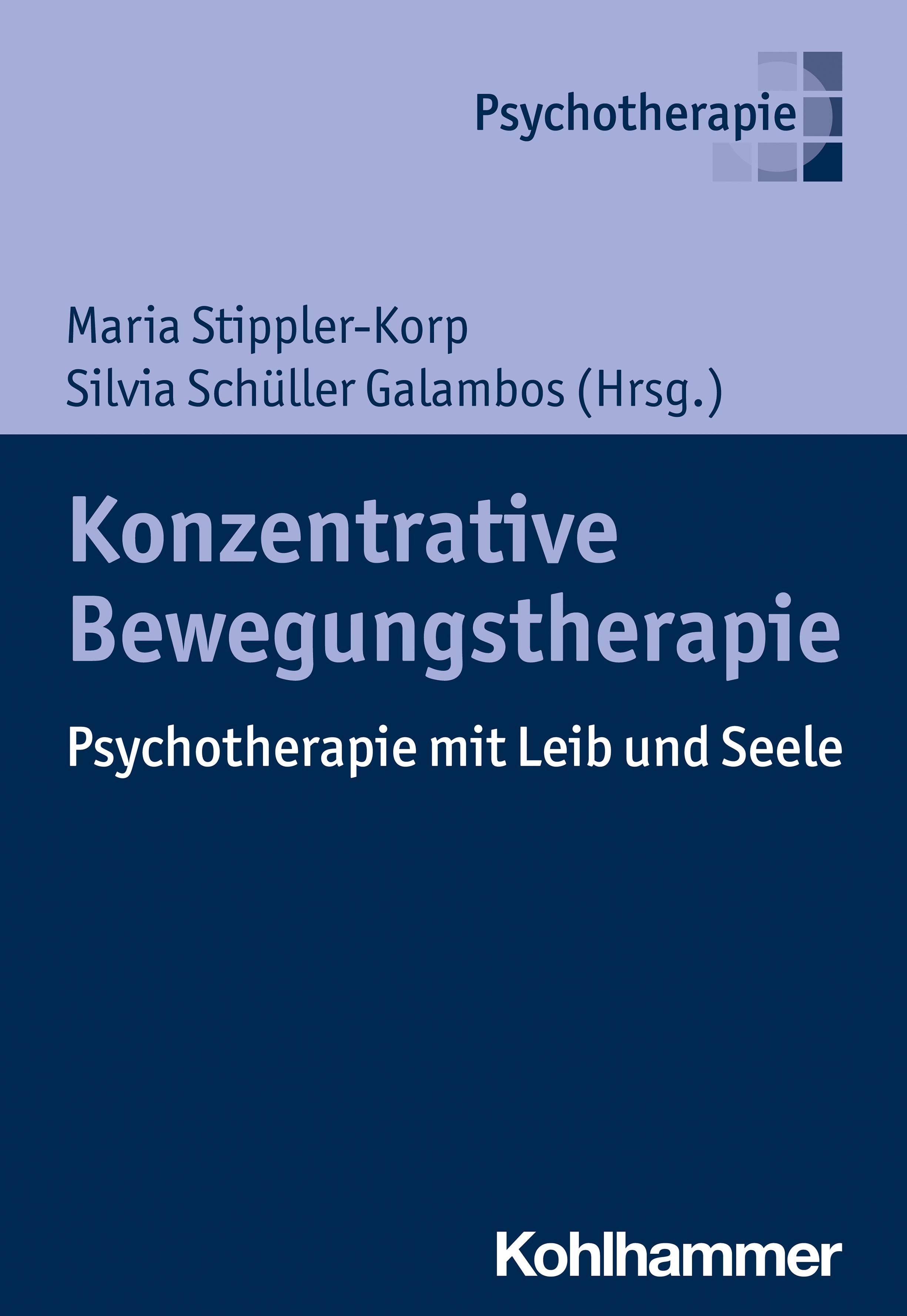 Buchcover: Konzentrative Bewegungstherapie. Autoren: Maria Stippler-Korp, Silvia Schüller Galambos. Verlag: Kohlhammer. Titel in Großbuchstaben.