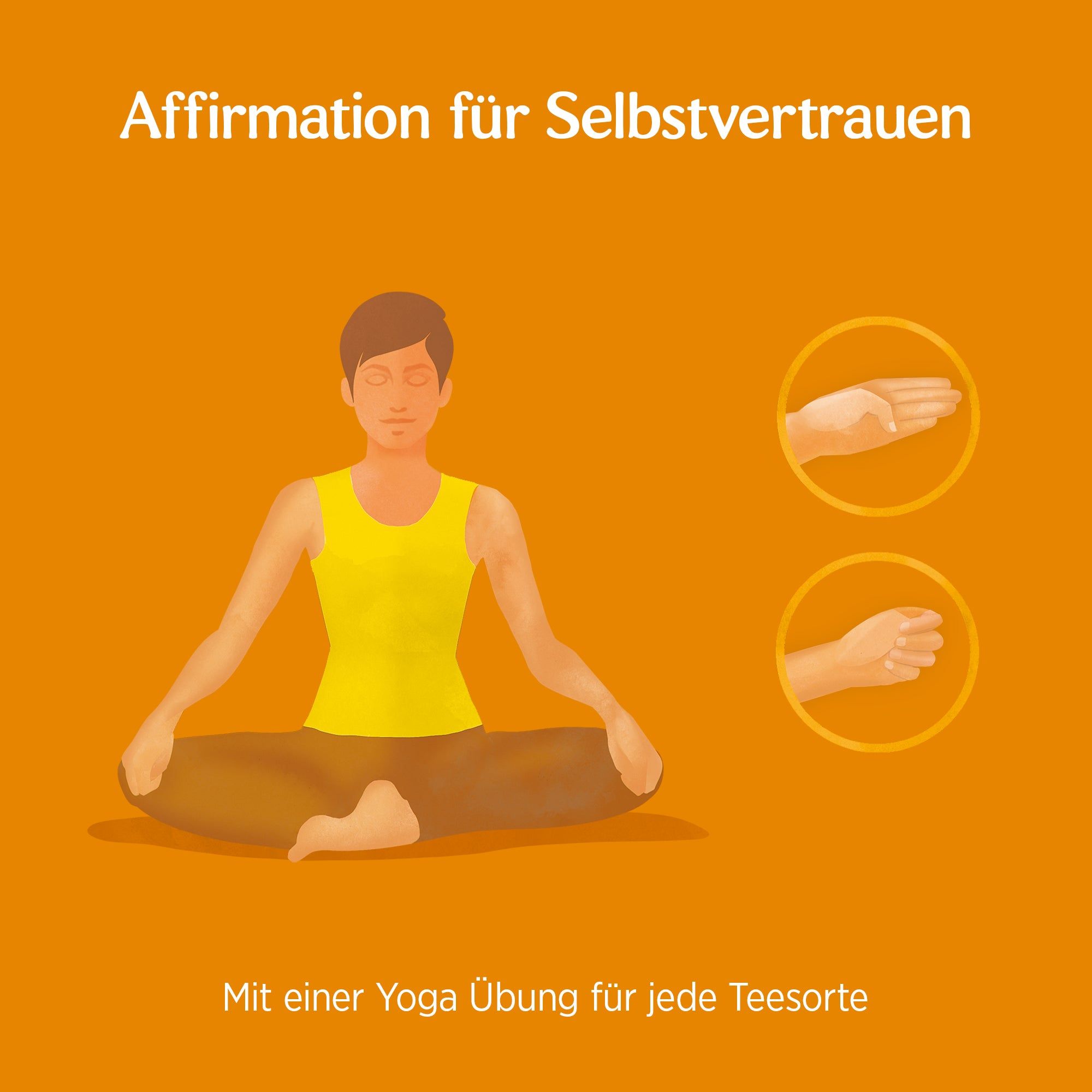 Illustration einer Person in Yoga-Position. Text: Affirmation für Selbstvertrauen. Mit einer Yoga Übung für jede Teesorte.
