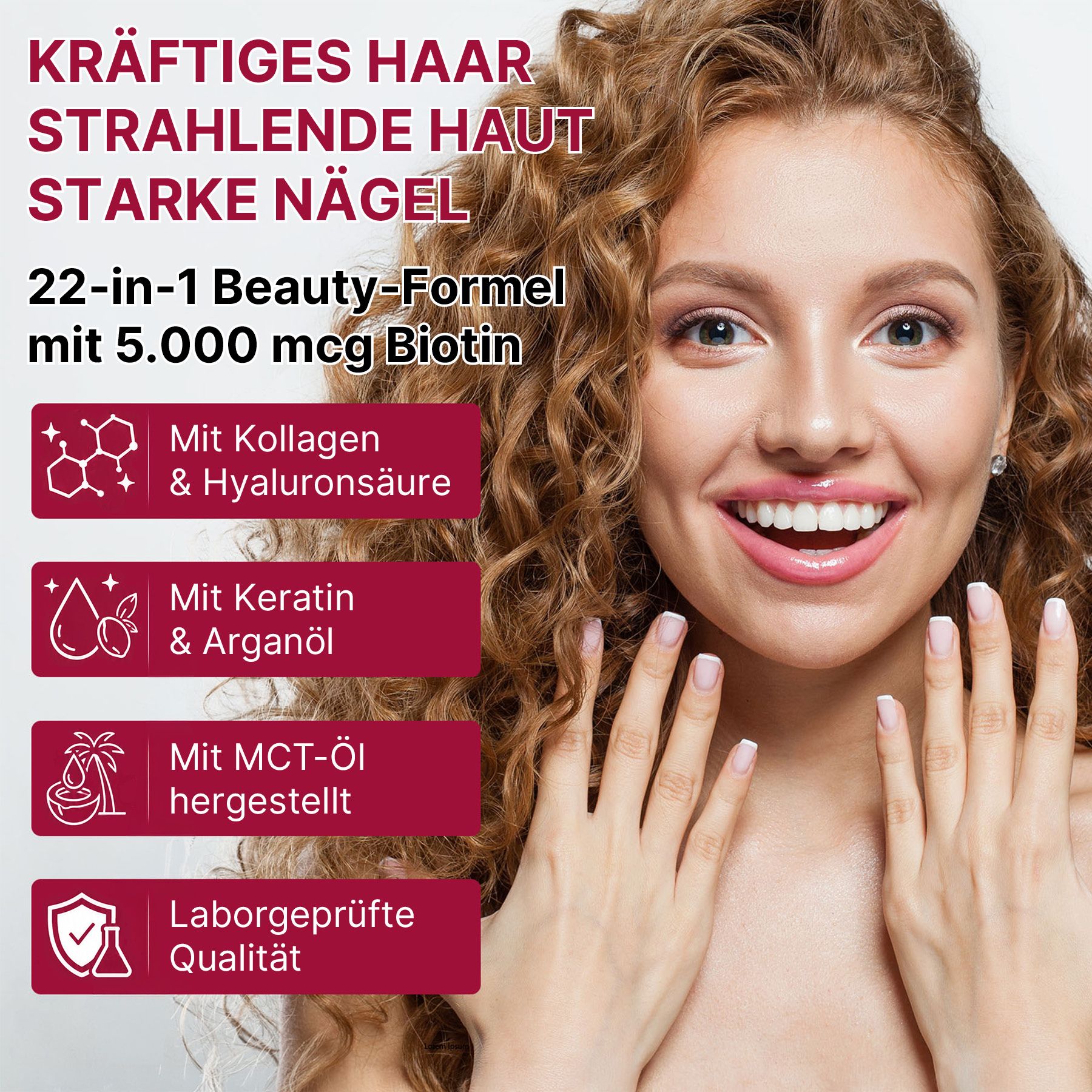 Frau mit vollem Haar und gepflegten Nägeln. Text: Kräftiges Haar, strahlende Haut, starke Nägel. 22-in-1 Beauty-Formel mit 5.000 mcg Biotin.