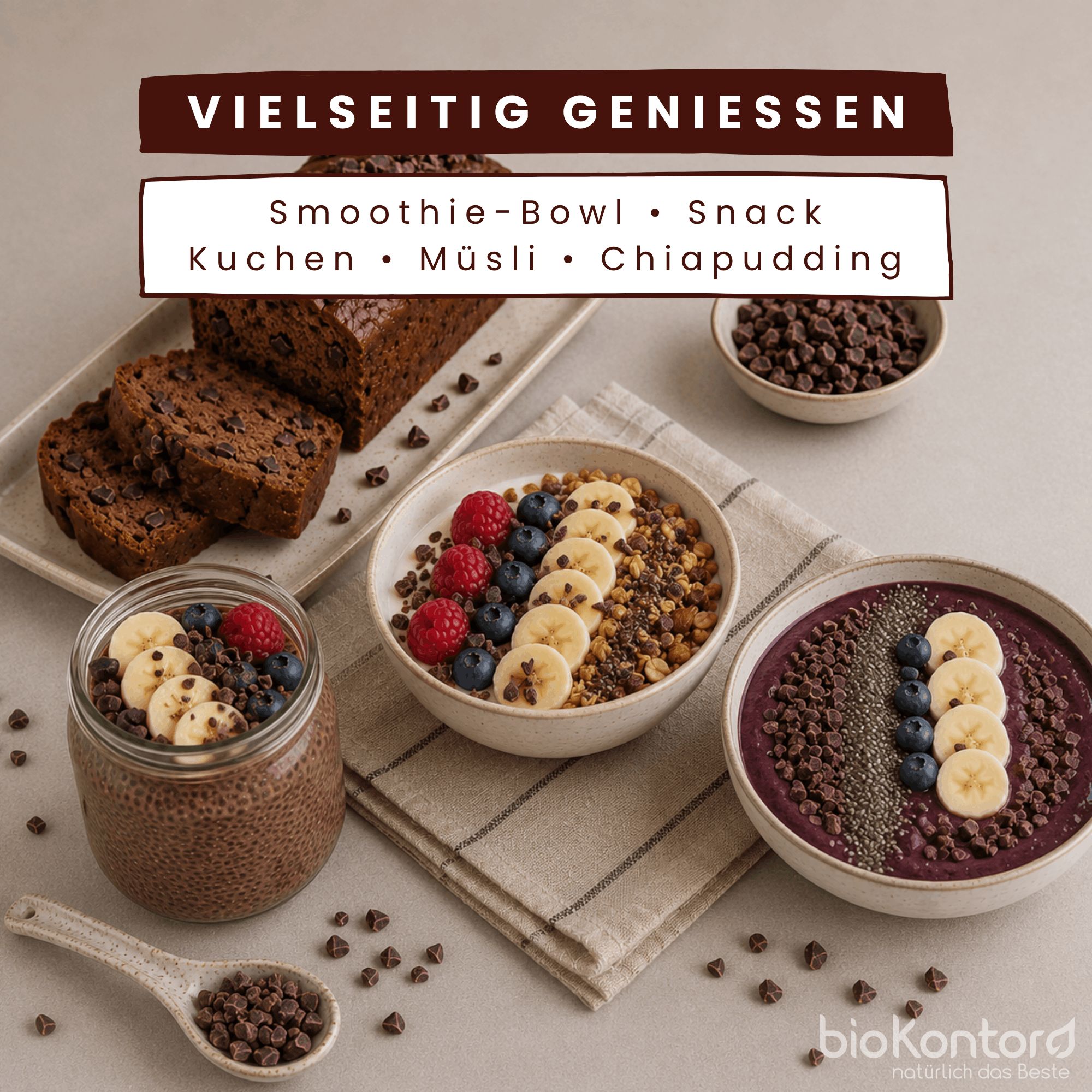Vielseitig genießen: Bio Kakaonibs in Smoothie-Bowl, Müsli, Kuchen und Chia-Pudding.