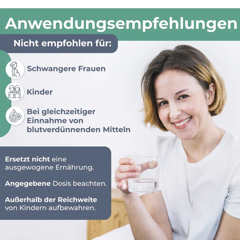 Frau lächelt, hält Glas Wasser. Text: Nicht für Schwangere, Kinder, blutverdünnende Mittel. Dosierung beachten.