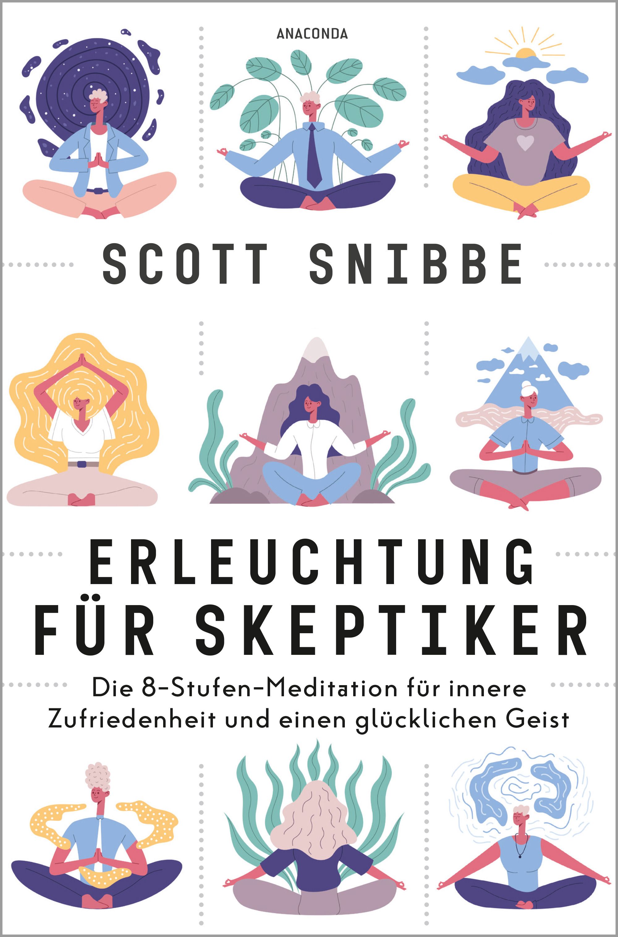 Buchcover mit Illustrationen von Personen in Meditationspose. Titel: Erleuchtung für Skeptiker. Autor: Scott Snibbe. Verlag: Anaconda.