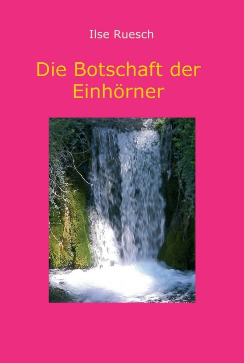 Die Botschaft der Einhörner