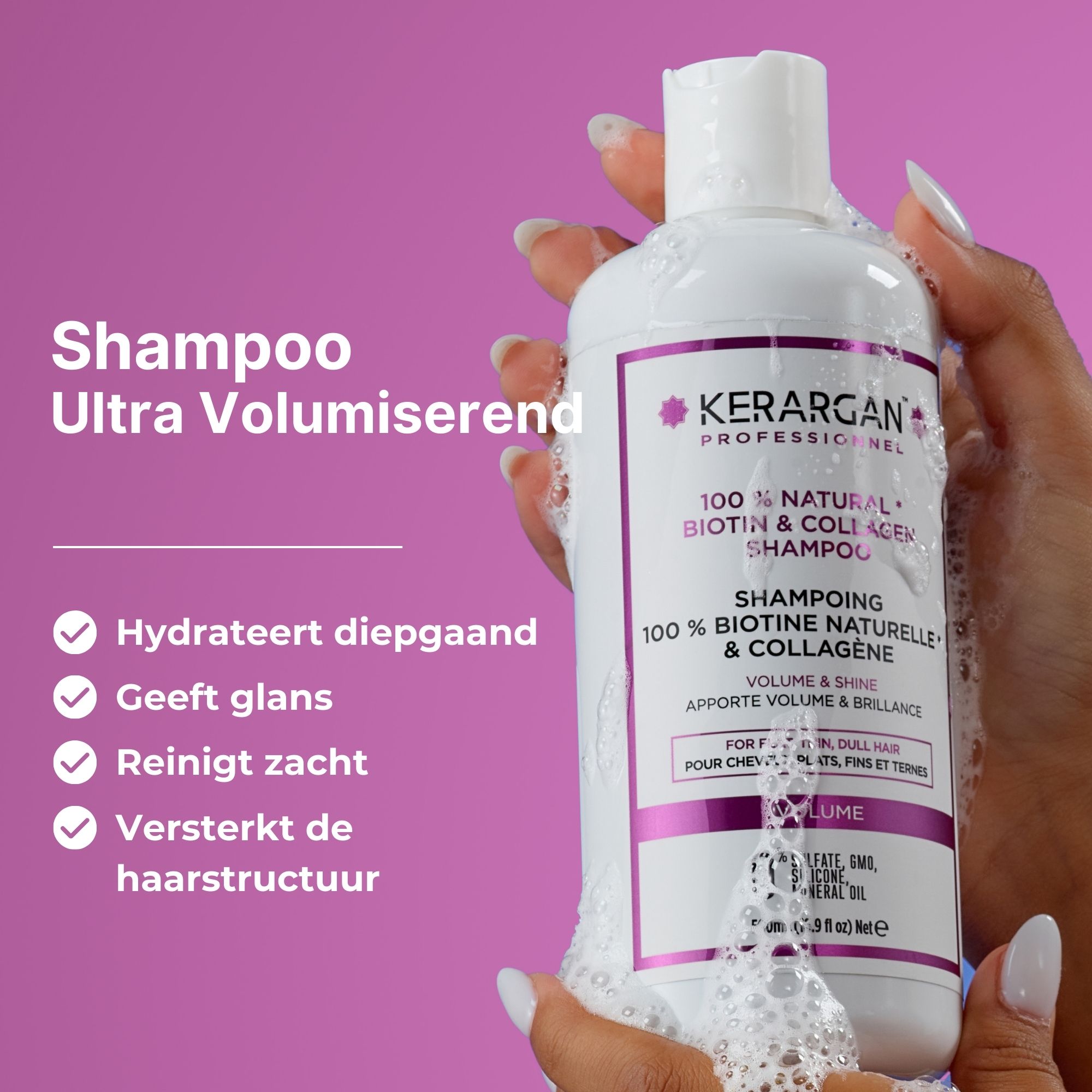 Kerargan shampoo in hand. Tekst: Ultra volumineus, hydrateert, glans, reinigt zacht, versterkt haarstructuur.