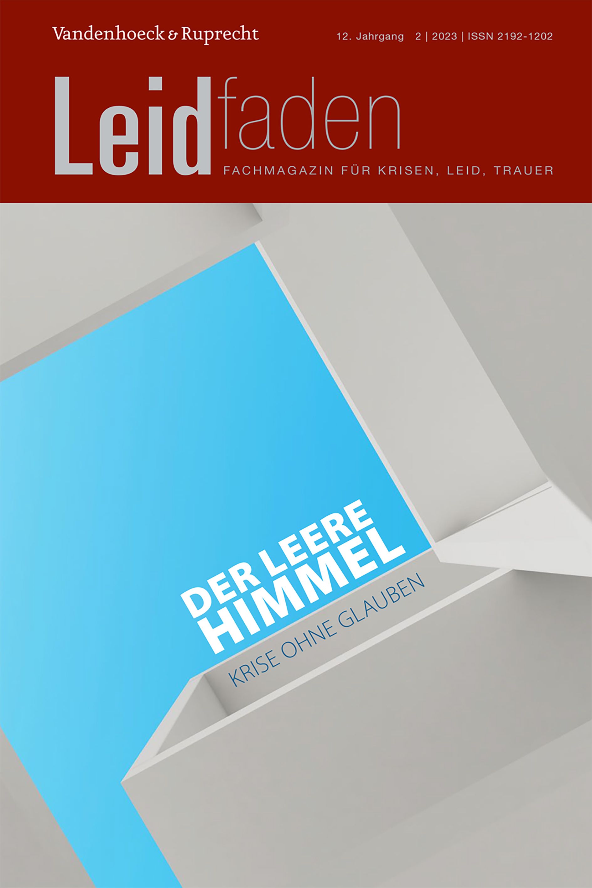 Magazin "Leidfaden". Titel: "Der leere Himmel – Krise ohne Glauben". Fachmagazin für Krisen, Leid, Trauer. Verlag Vandenhoeck & Ruprecht.