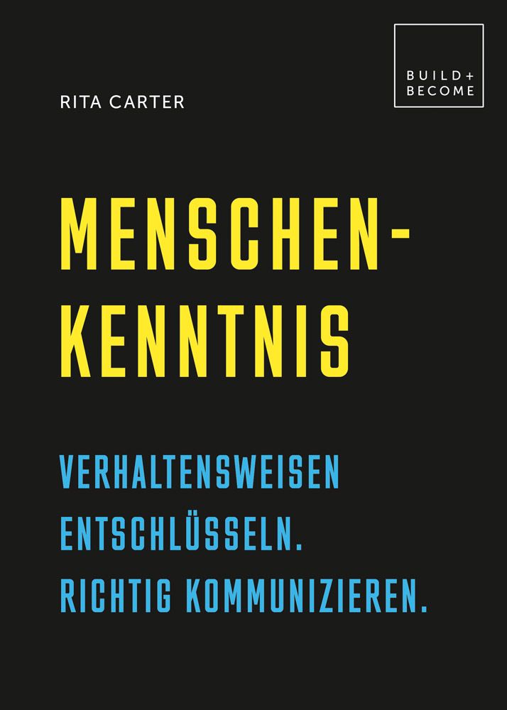 Buchcover mit gelbem Titel "Menschenkenntnis" auf schwarzem Hintergrund. Autor: Rita Carter. Verlag: Build + Become.