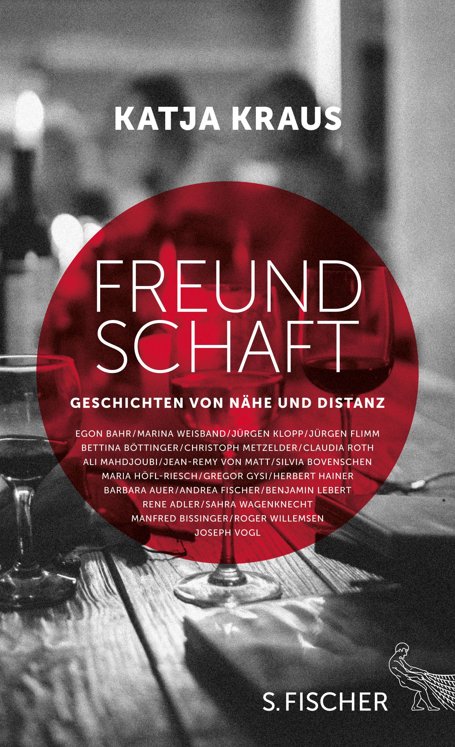 Buchcover mit Titel "Freundschaft" von Katja Kraus. Roter Kreis mit weißer Schrift. Autorennamen und S. Fischer Logo.