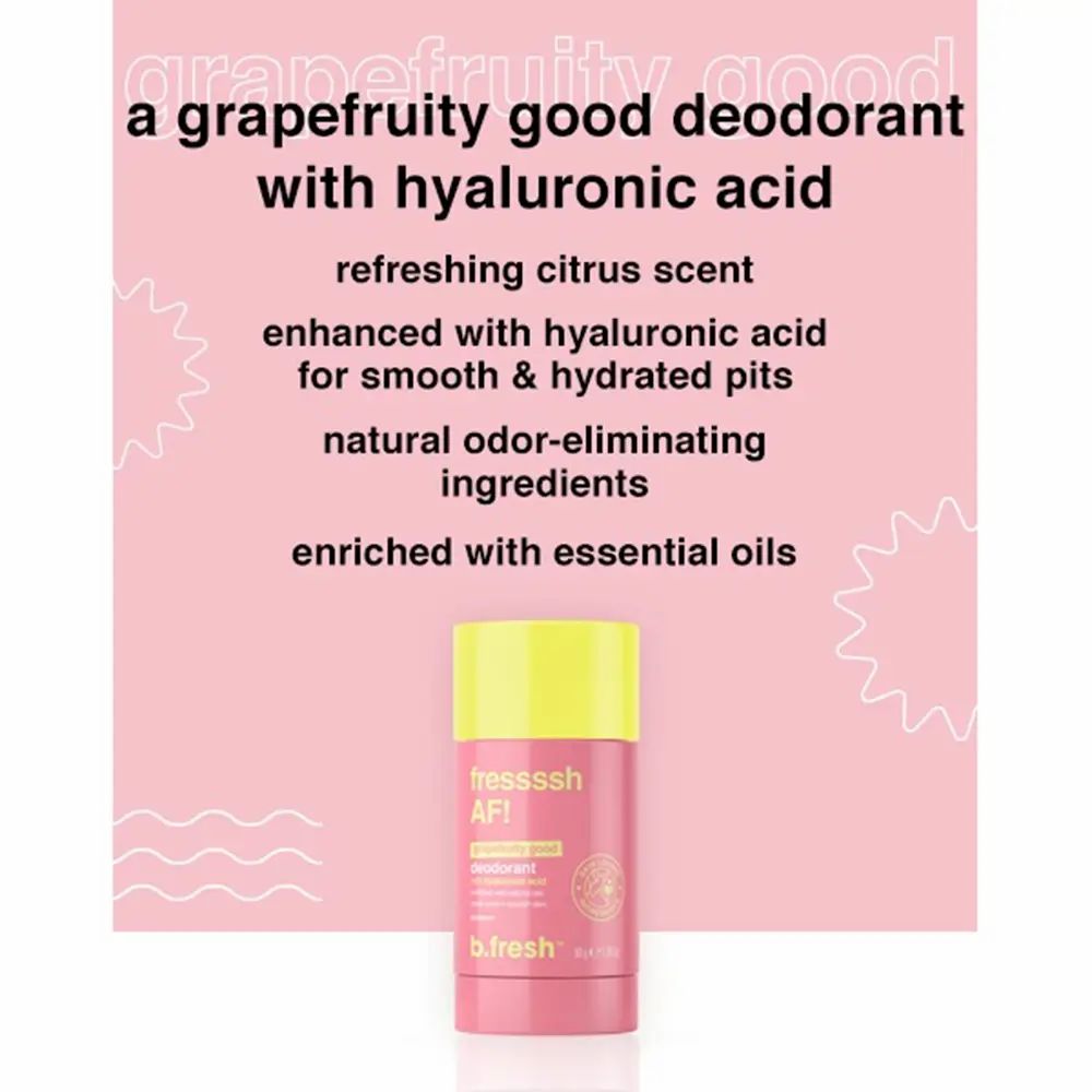 Rosa Hintergrund mit Text: "a grapefruit good deodorant with hyaluronic acid". Deodorant mit gelbem Deckel. Aufschrift "fresssssh AF!". Logo "b.fresh".