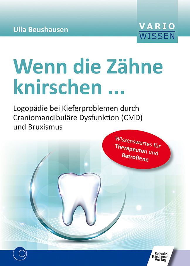 Buchcover: "Wenn die Zähne knirschen ..." von Ulla Beushausen. Titel in Türkis, Zahn-Illustration, rotes Oval mit Text.