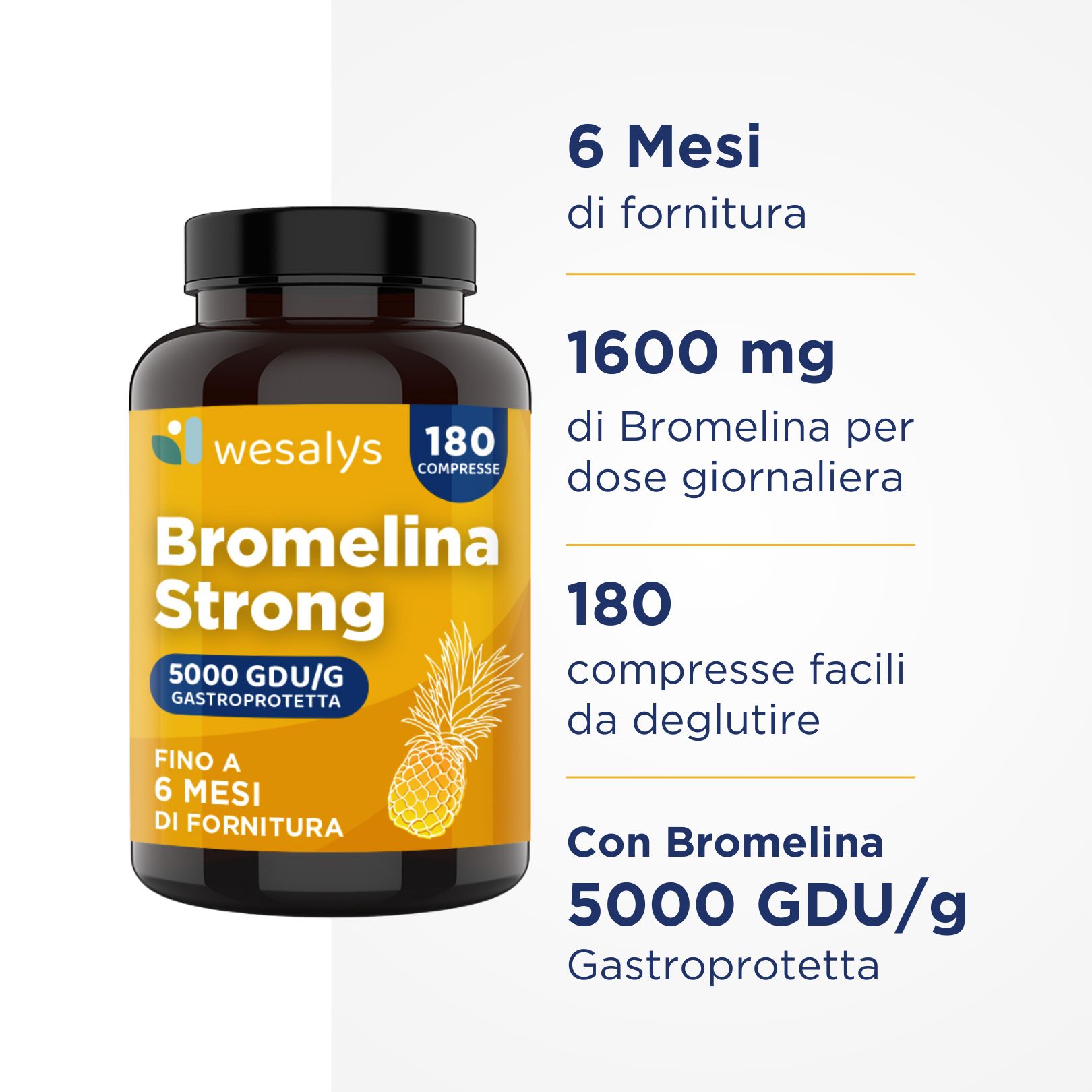 Una bottiglia marrone di WESALYS Bromelina Strong. L'etichetta riporta "Bromelina Strong", "5000 GDU/g Gastroprotetta" e "180 Compresse". Sono presenti anche informazioni sul dosaggio e sulla quantità di bromelina per dose giornaliera.