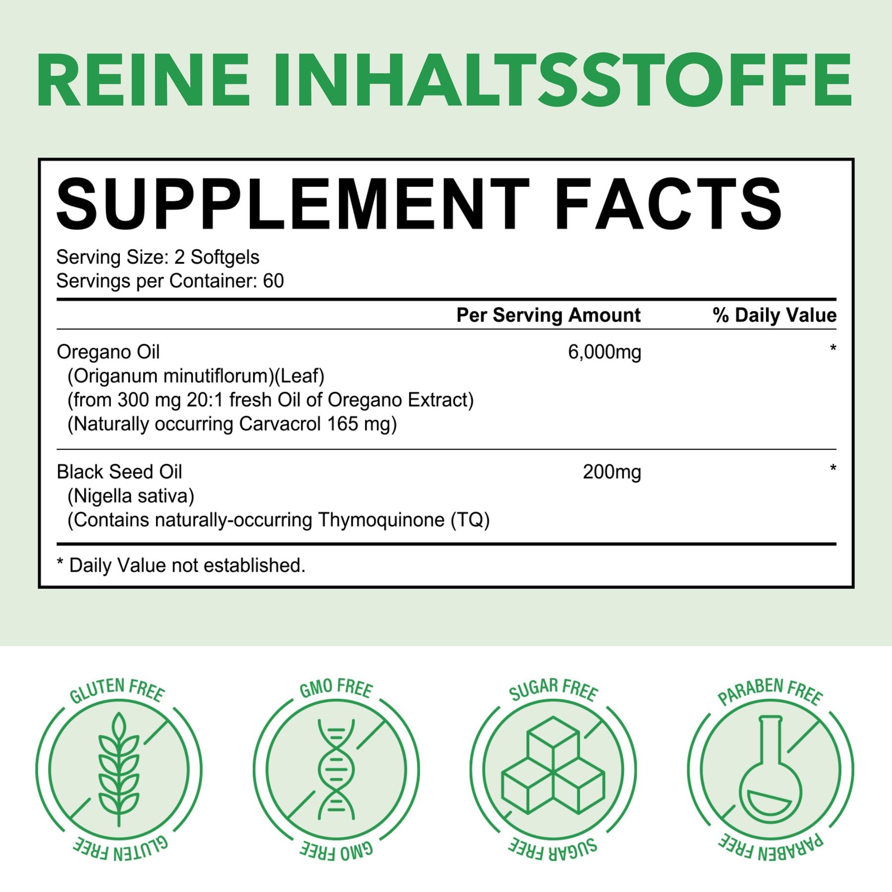 Nährwertangaben. Text: Oreganoöl 6.000mg, Schwarzkümmelöl 200mg. Glutenfrei, GMO-frei, zuckerfrei, parabenfrei.
