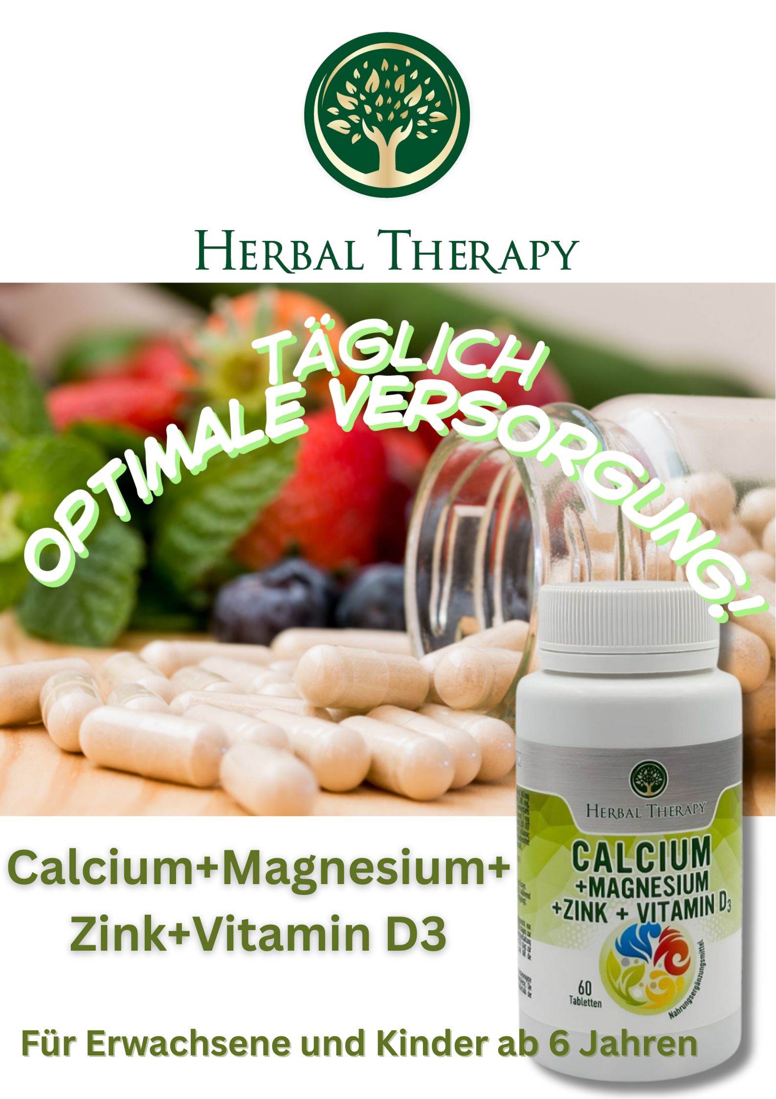 Werbebild. Flasche mit Tabletten, Früchte. Aufschrift: Calcium + Magnesium + Zink + Vitamin D3. Logo: Baum in Kreis. Text: Für Erwachsene und Kinder ab 6 Jahren.