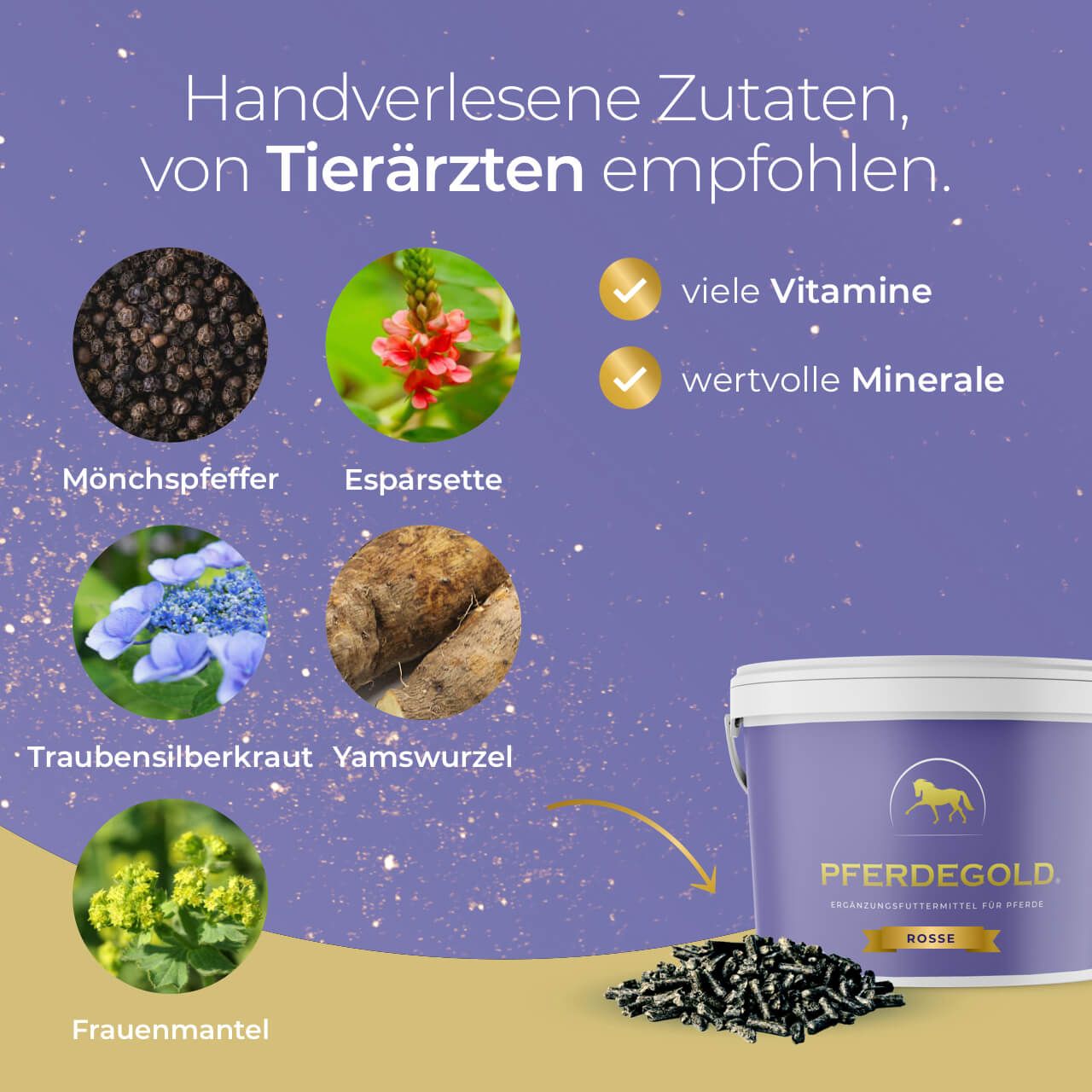 Pferdegold Rosse: handverlesene Zutaten wie Mönchspfeffer, Esparsette, Traubensilberkraut, Vamswurzel, viele Vitamine und Mineralien.