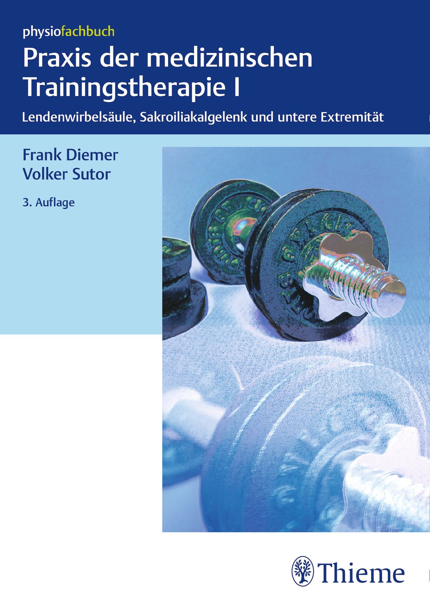 Buchcover: Praxis der medizinischen Trainingstherapie I. Autoren: Frank Diemer, Volker Sutor. Verlag Thieme. Abgebildet sind Hantelscheiben.