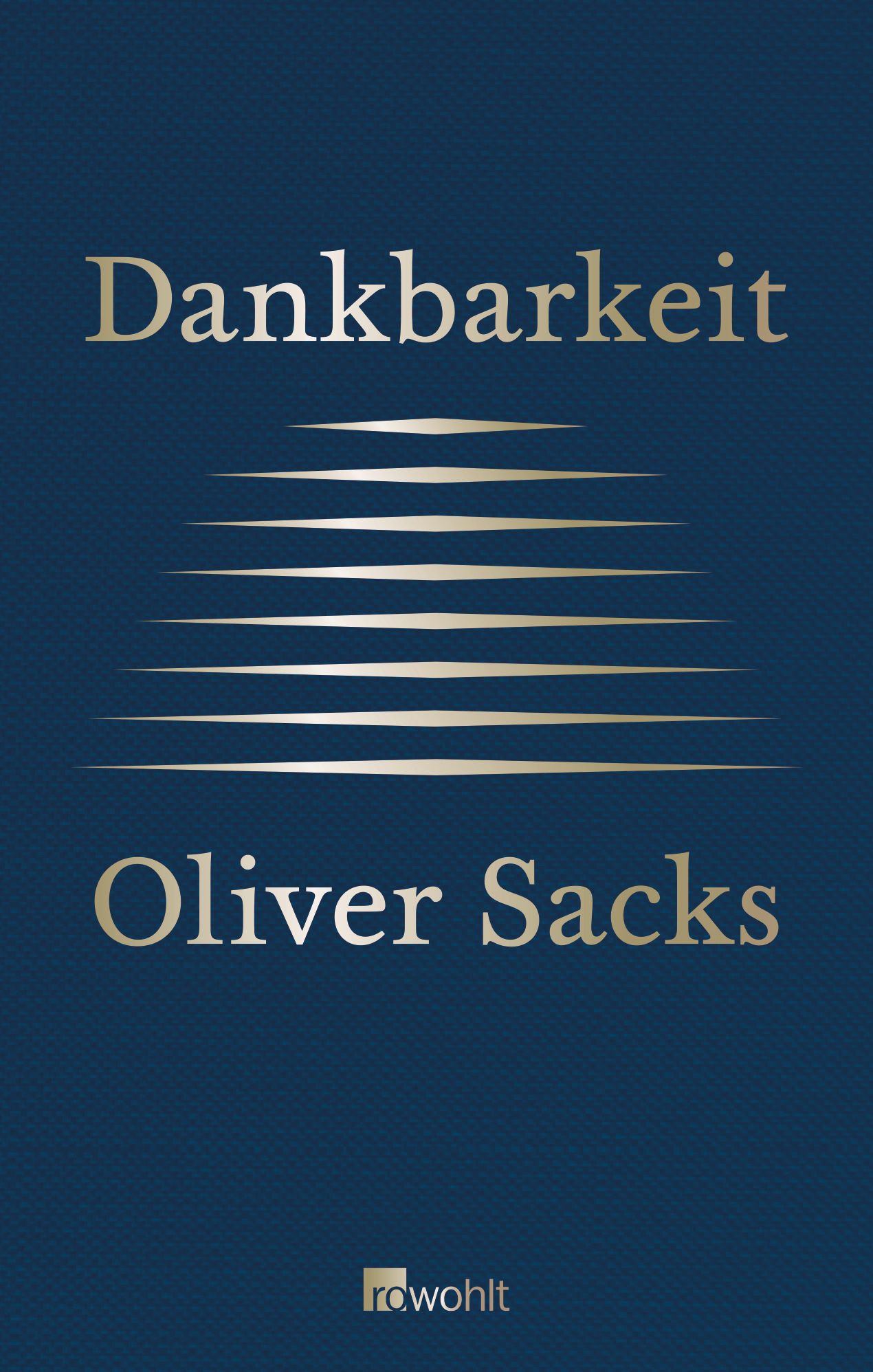Buchcover mit Titel "Dankbarkeit" und Autor "Oliver Sacks" auf blauem Hintergrund. Logo des Verlags unten.