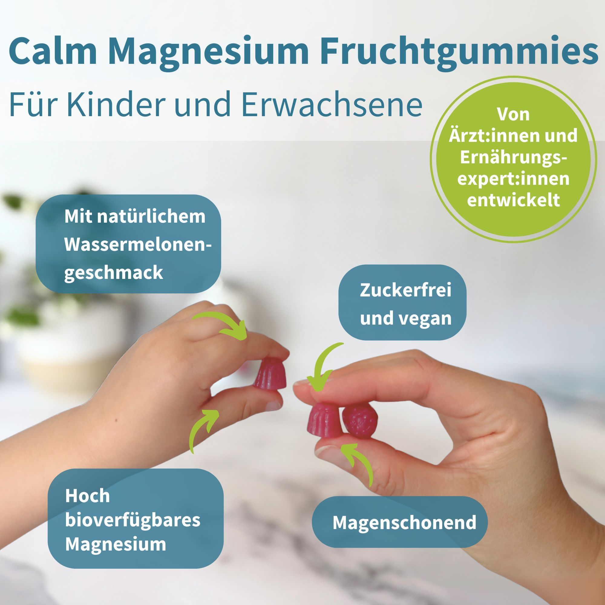 Hände halten rosa Gummibärchen. Text: Calm Magnesium Fruchtgummis, für Kinder und Erwachsene, zuckerfrei, vegan, mit Wassermelonengeschmack.