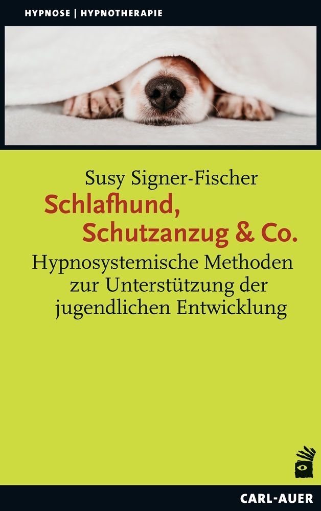 Buchcover mit Hund. Titel: Schlafhund, Schutzanzug & Co. Autorin: Susy Signer-Fischer. Verlag: Carl-Auer. Gelber Hintergrund, schwarzer Balken.