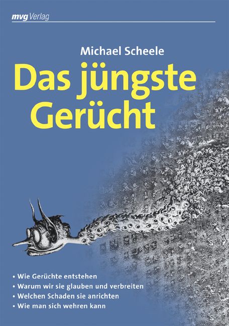 Buchcover mit Titel "Das jüngste Gerücht" von Michael Scheele. Blauer Hintergrund, gelbe Schrift, Illustration einer Kreatur.