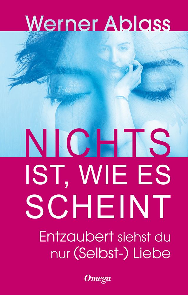 Buchcover mit Titel "Nichts ist, wie es scheint". Autor Werner Ablass. Gesicht einer Frau im Hintergrund. Omega-Verlag.