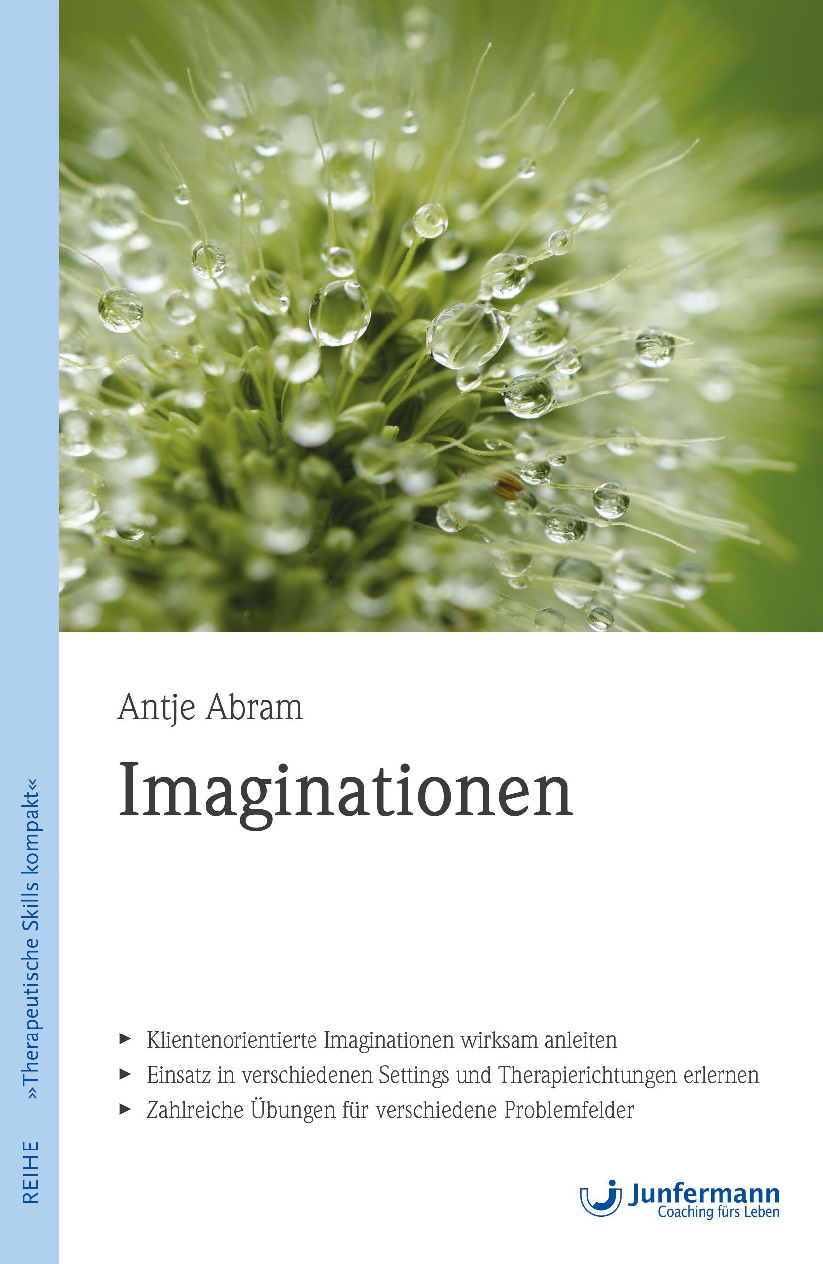Buchcover mit Titel Imaginationen von Antje Abram. Hintergrund: Nahaufnahme von Pflanzen mit Wassertropfen.